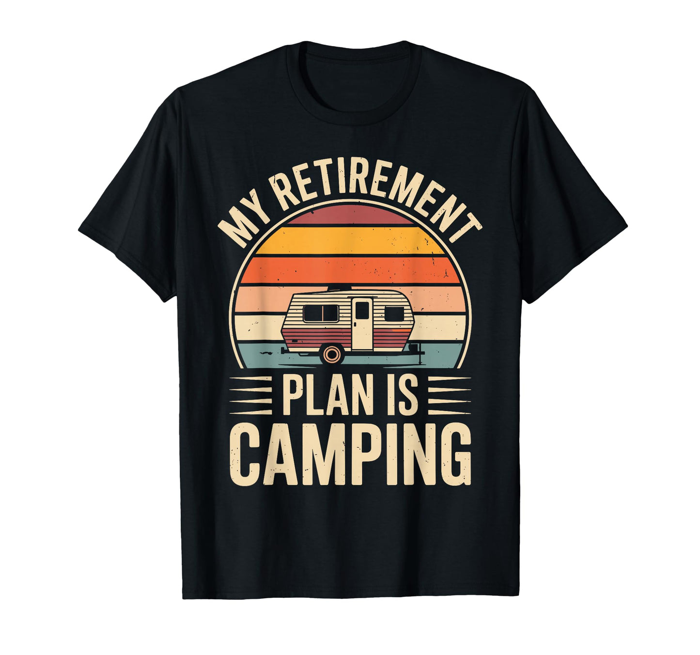 Camper Van Retirement Plan Camping Forest T-Shirt - Trendy Graphic Unisex - T-Shirt, Sweatshirt, Hoodie