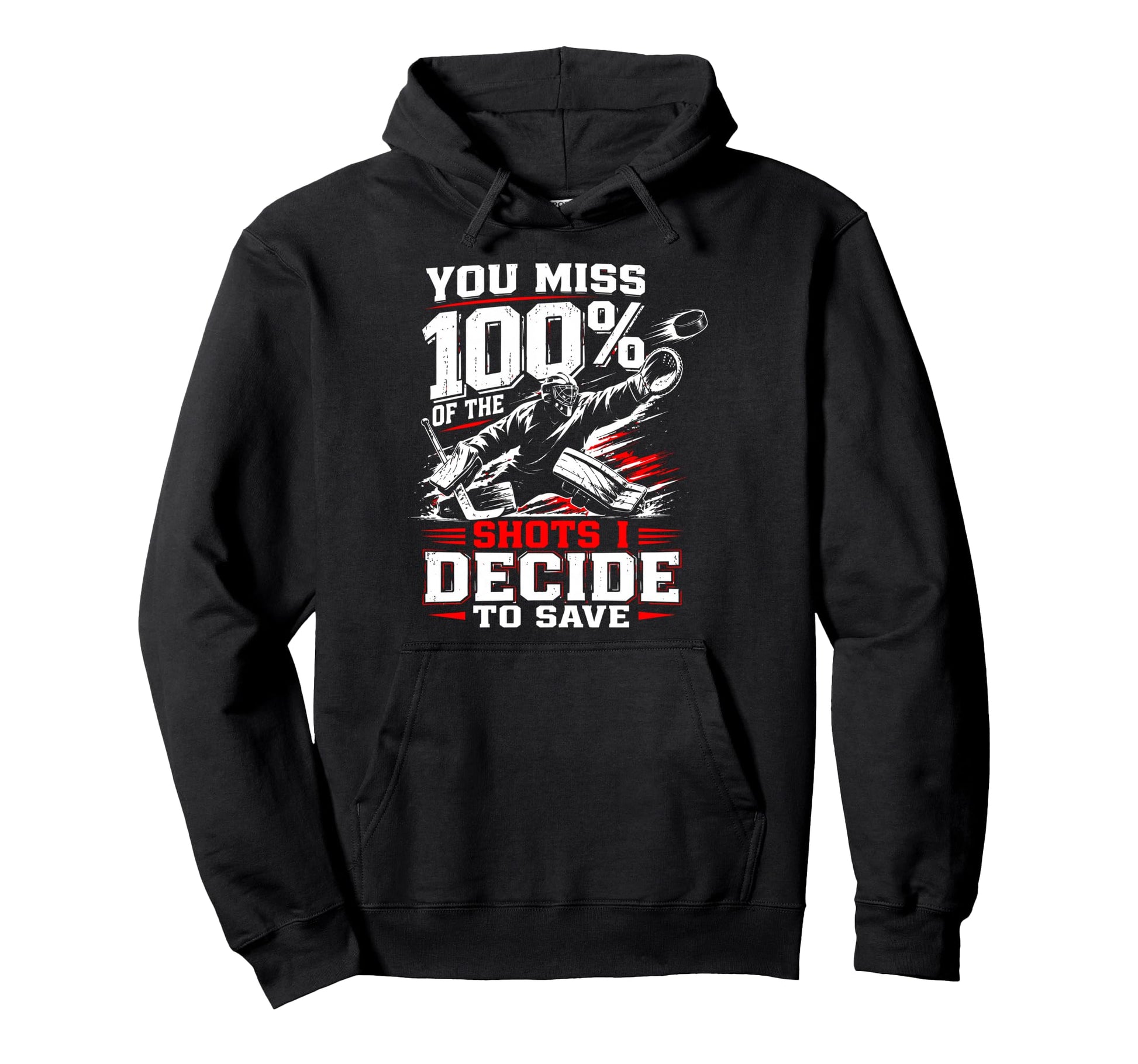 Ice Hockey Goalkeeper Save Goalie Hoodie - Novelty Apparel for Adults - T-Shirt, Sweatshirt, Hoodie