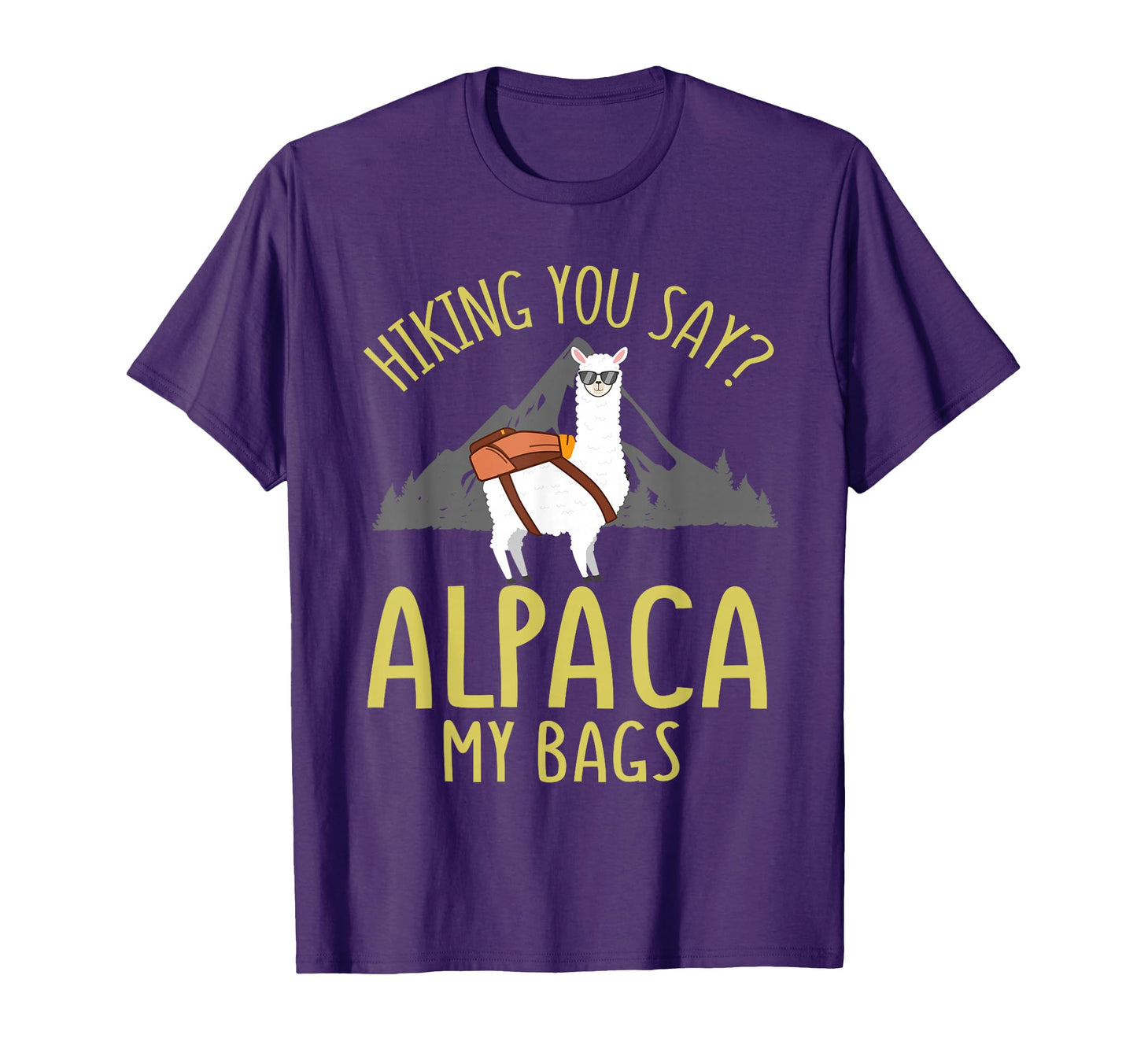 Fathers Day Gift Hiking Alpaca Pun T-Shirt - Minimalist Print Unisex - T-Shirt, Sweatshirt, Hoodie