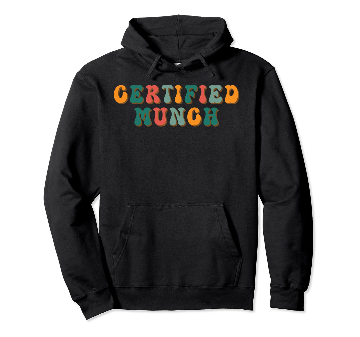 Certified Munch Funny Pop Certified Hoodie - Minimalist Print for Adults - T-Shirt, Sweatshirt, Hoodie