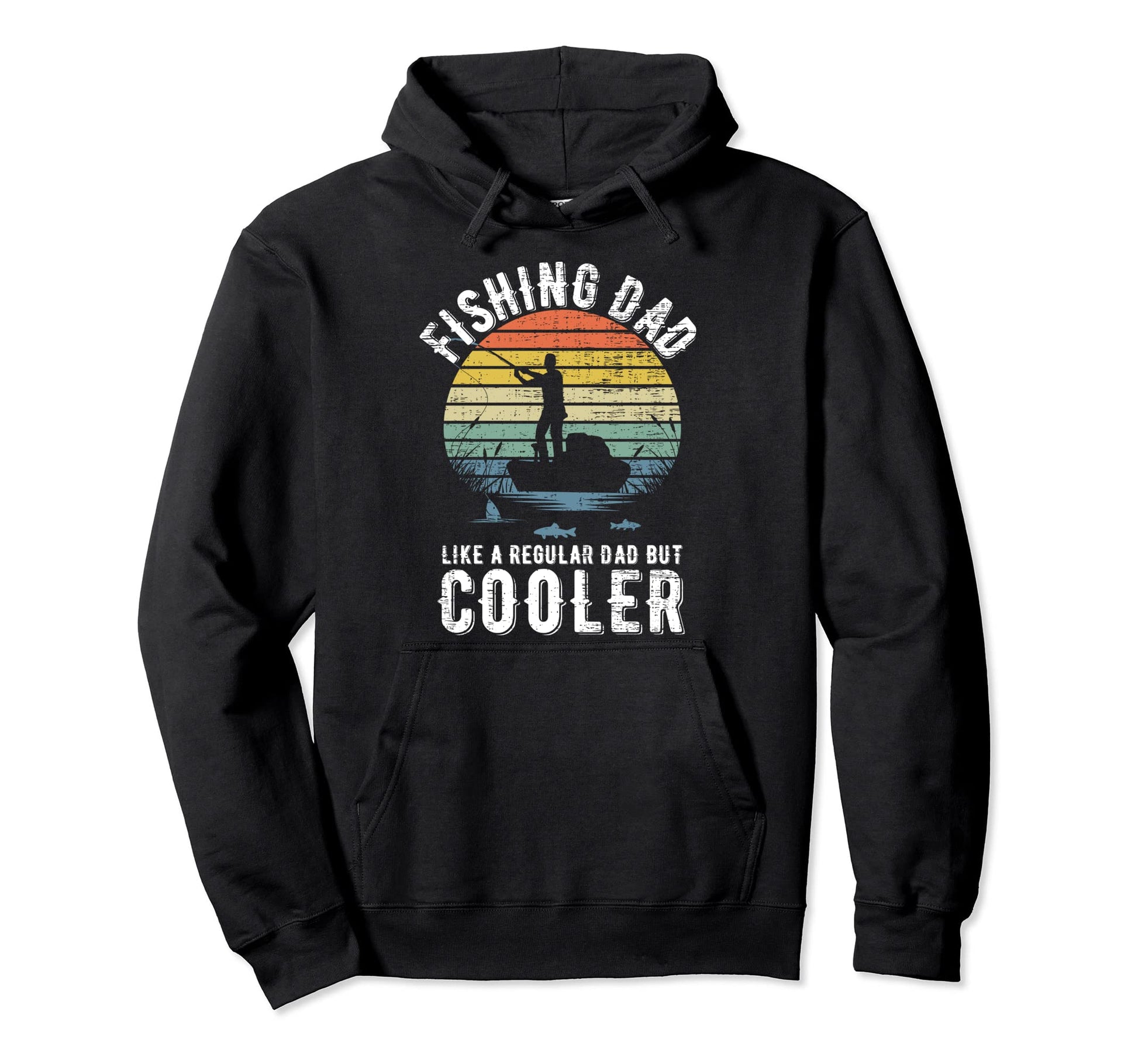 Fishing Dad Like Regular Dad But Cooler Hoodie - Unique Graphic Unisex - T-Shirt, Sweatshirt, Hoodie
