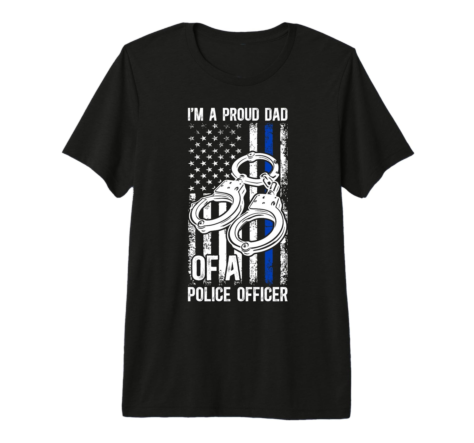 Mens Im Proud Dad Police Officer T-Shirt - Aesthetic Graphic for Adults - T-Shirt, Sweatshirt, Hoodie