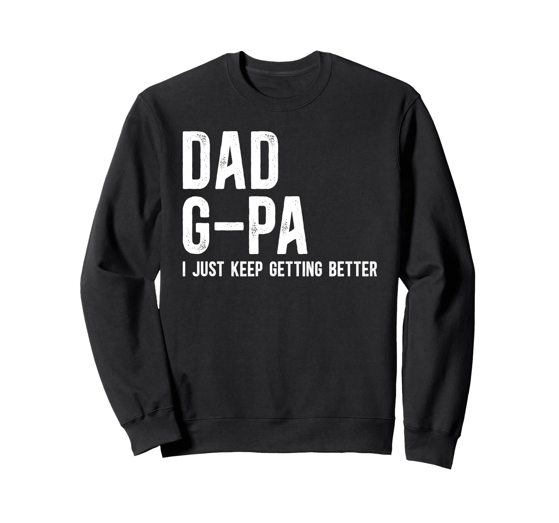 Dad G Pa Grandpa G Pa Grandfather Sweatshirt - Minimalist Print for Adults - T-Shirt, Sweatshirt, Hoodie