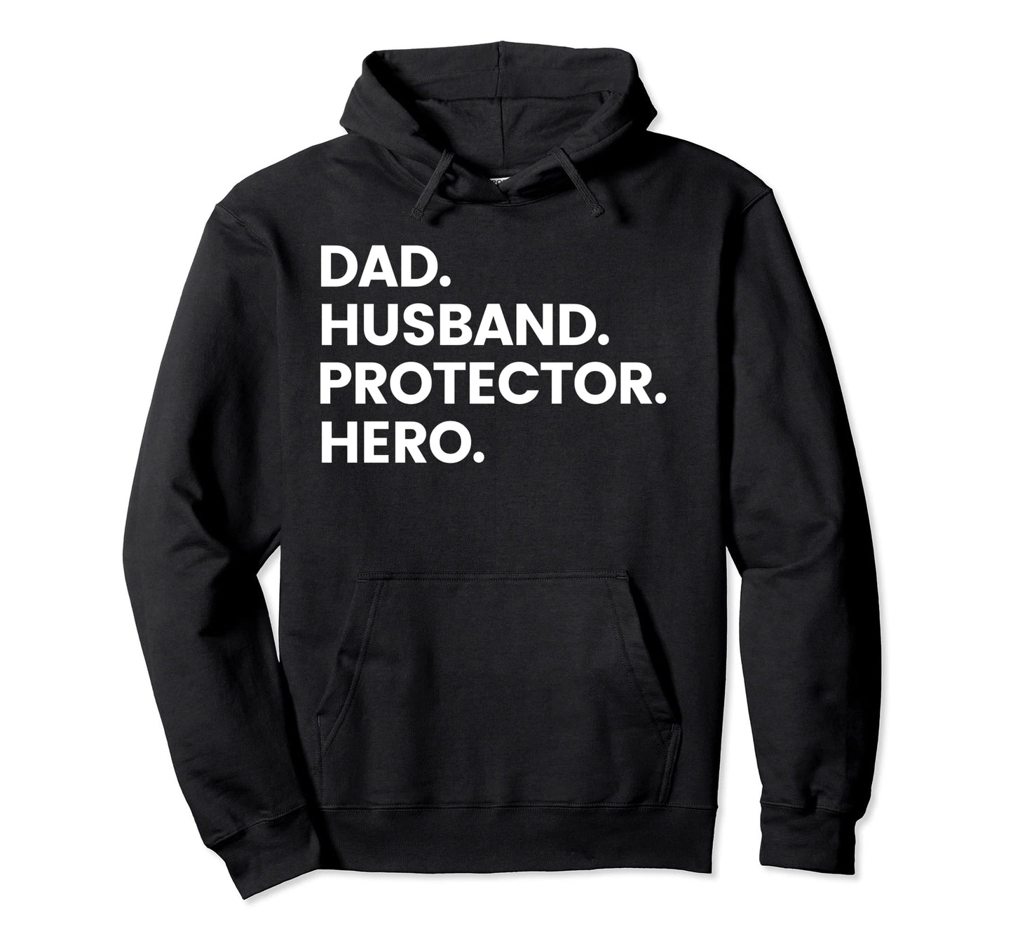 Dad Husband Protector Hero Fathers Hoodie - Custom Art Print for Adults - T-Shirt, Sweatshirt, Hoodie
