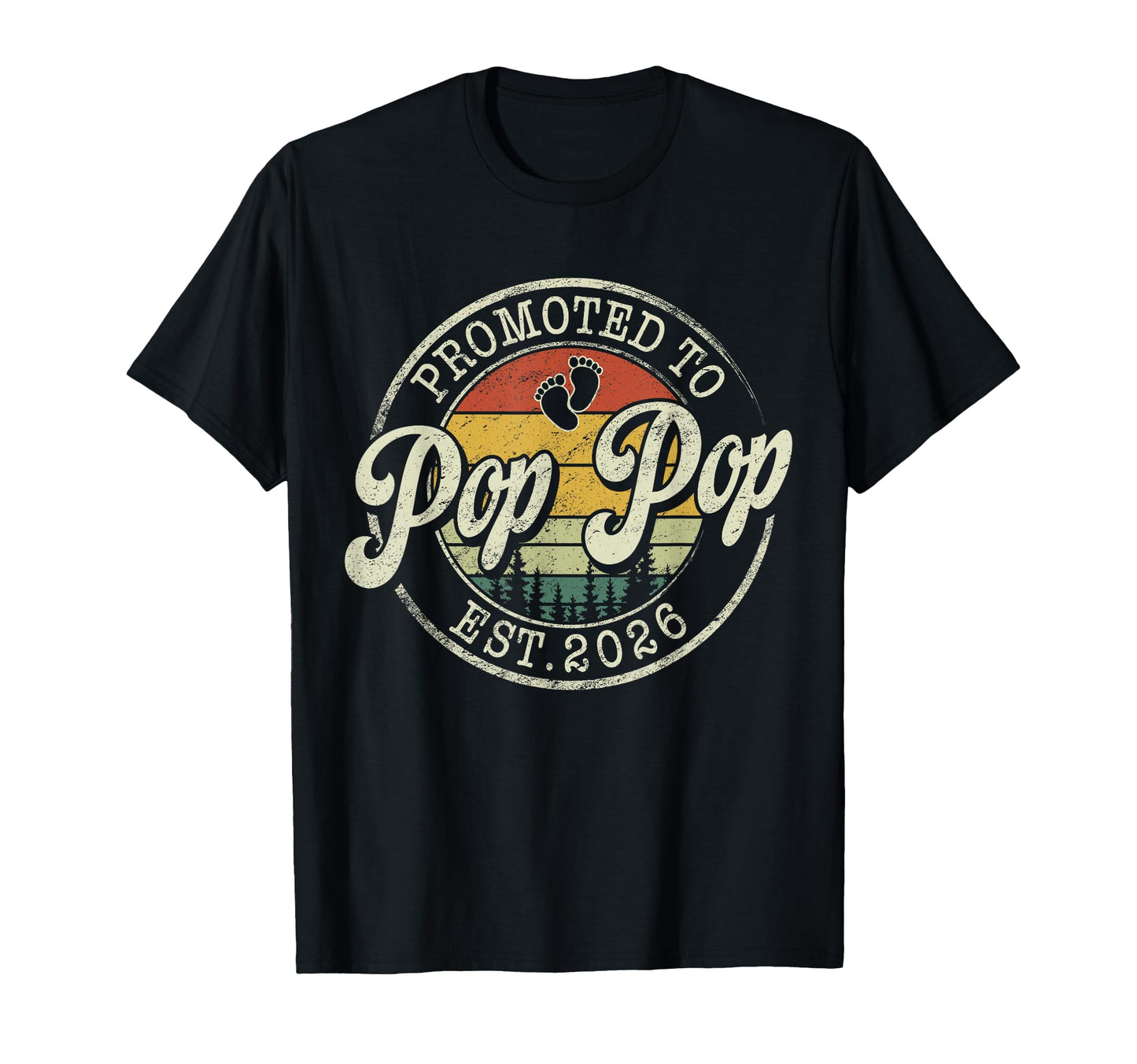 Promoted To Pop Pop Est 2026 Pregnancy T-Shirt - Trendy Graphic Unisex - T-Shirt, Sweatshirt, Hoodie