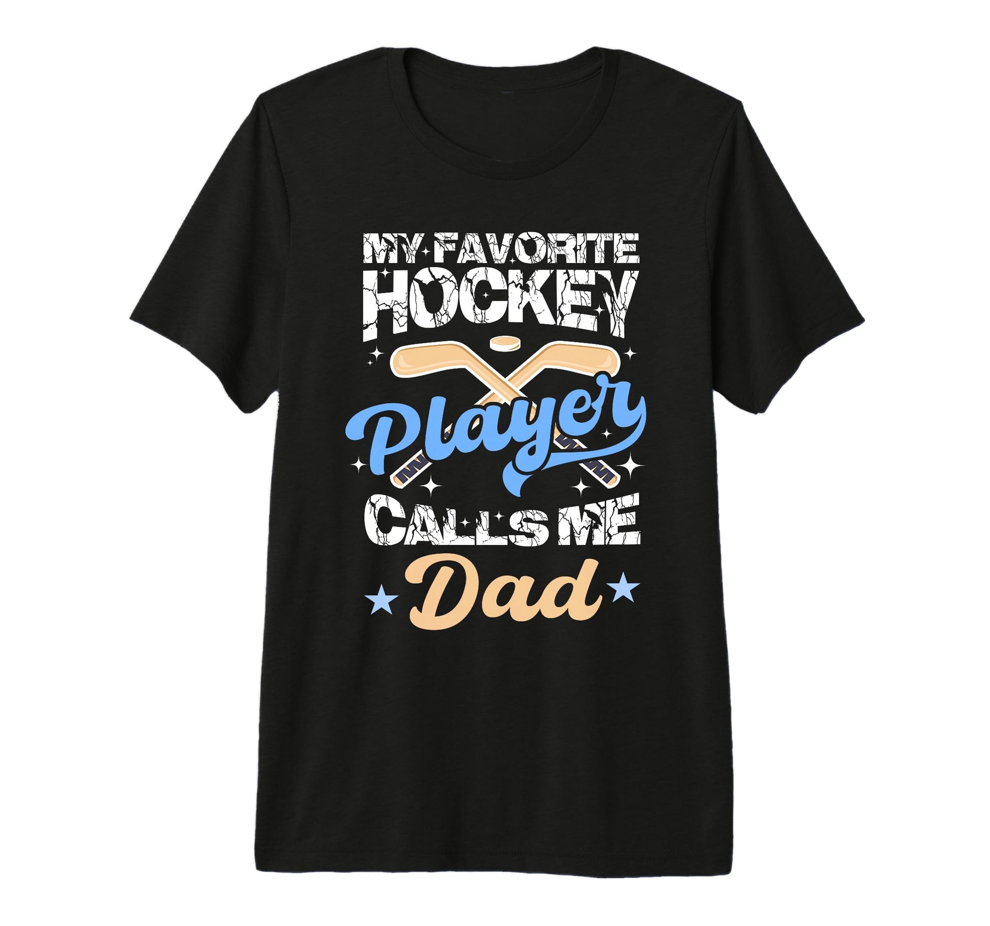 My Favorite Hockey Player Calls Me Dad T-Shirt - Minimalist Print Unisex - T-Shirt, Sweatshirt, Hoodie