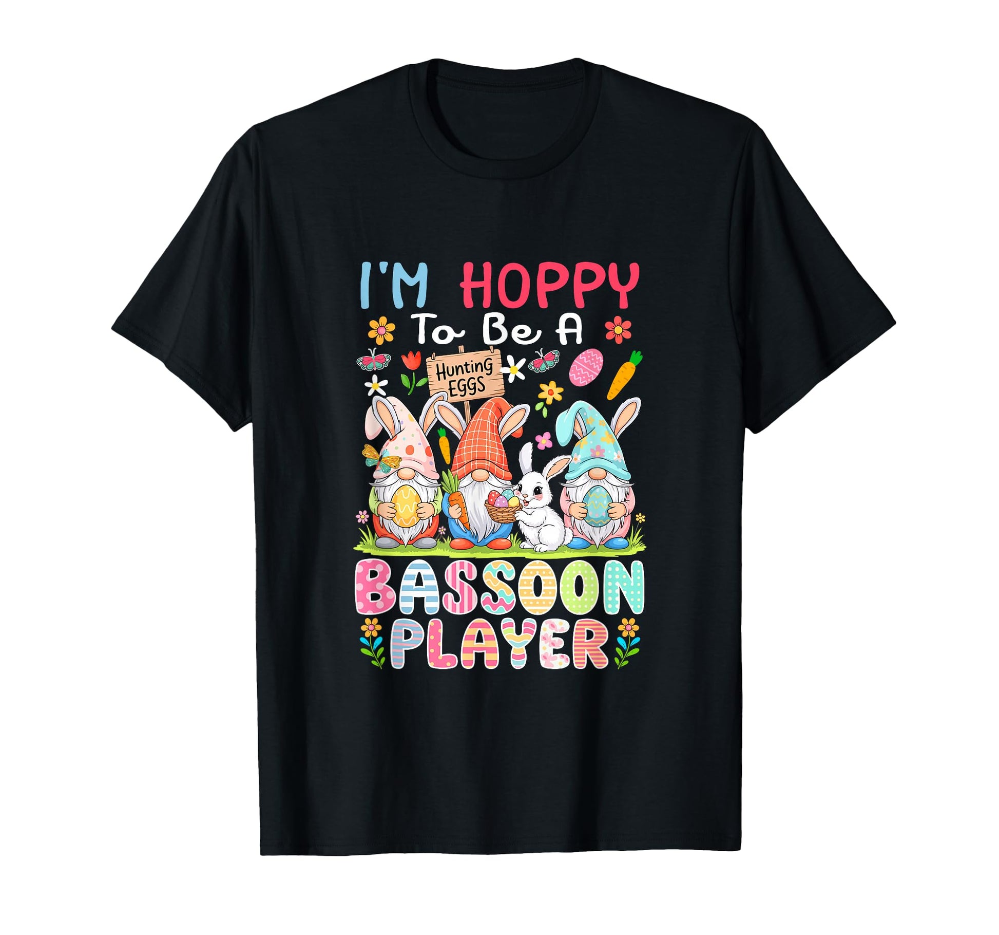 To Be Bassoon Player Easter Three Gnomes T-Shirt - Trendy Graphic Unisex - T-Shirt, Sweatshirt, Hoodie