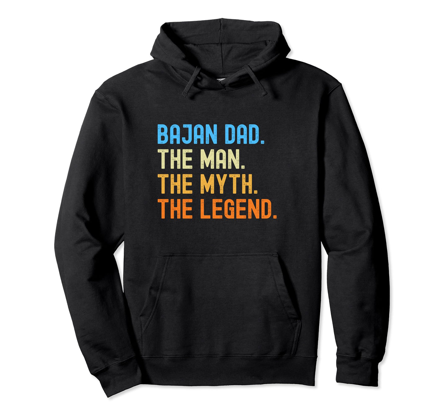 Bajan Dad Barbados Myth Legend Hoodie - Novelty Apparel Unisex - T-Shirt, Sweatshirt, Hoodie