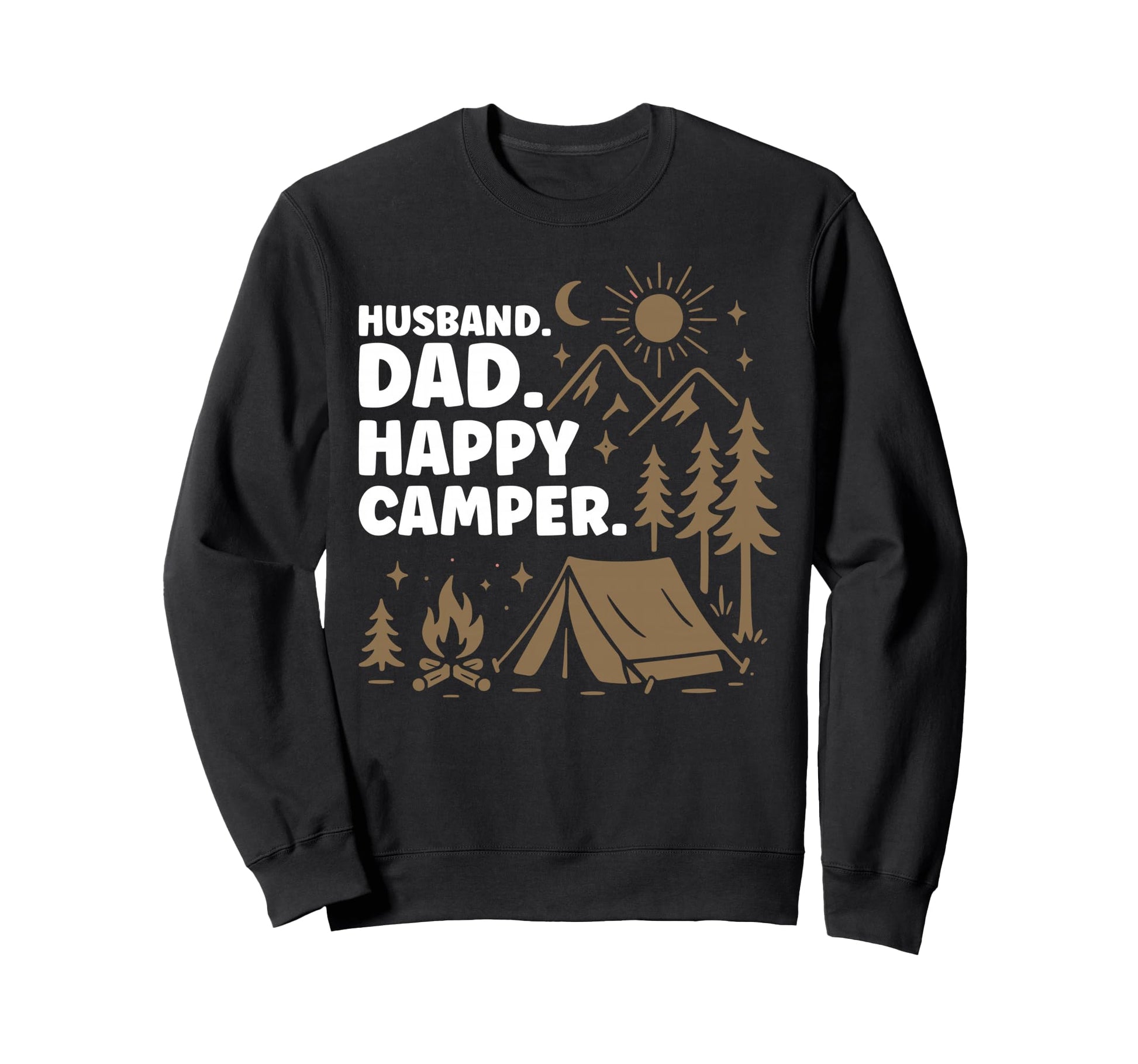 Tent Camping Husband Dad Father Family Sweatshirt - Unique Graphic Unisex - T-Shirt, Sweatshirt, Hoodie