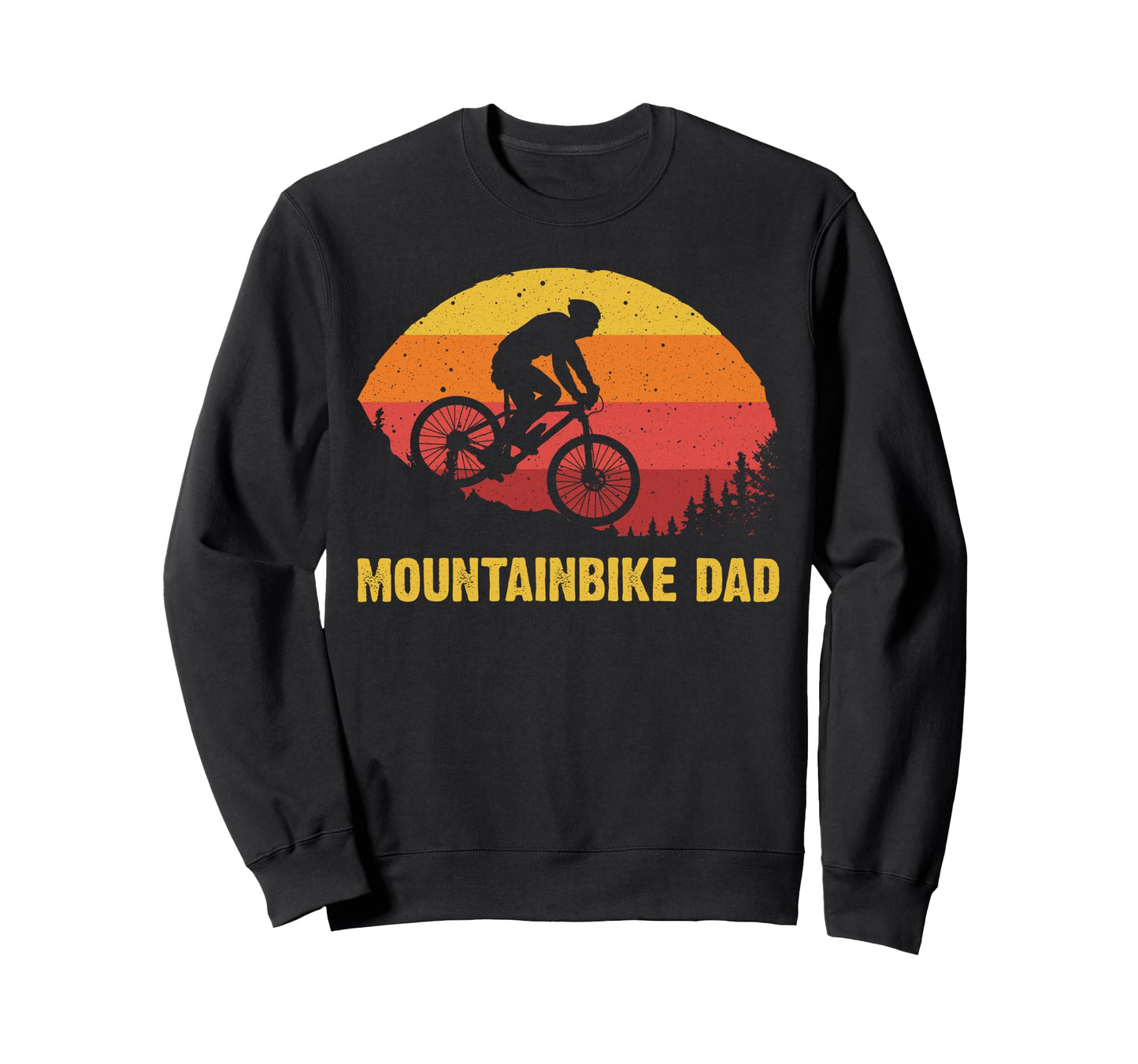 Mountain Biking Dad Father Biker Sweatshirt - Novelty Apparel Men Women - T-Shirt, Sweatshirt, Hoodie
