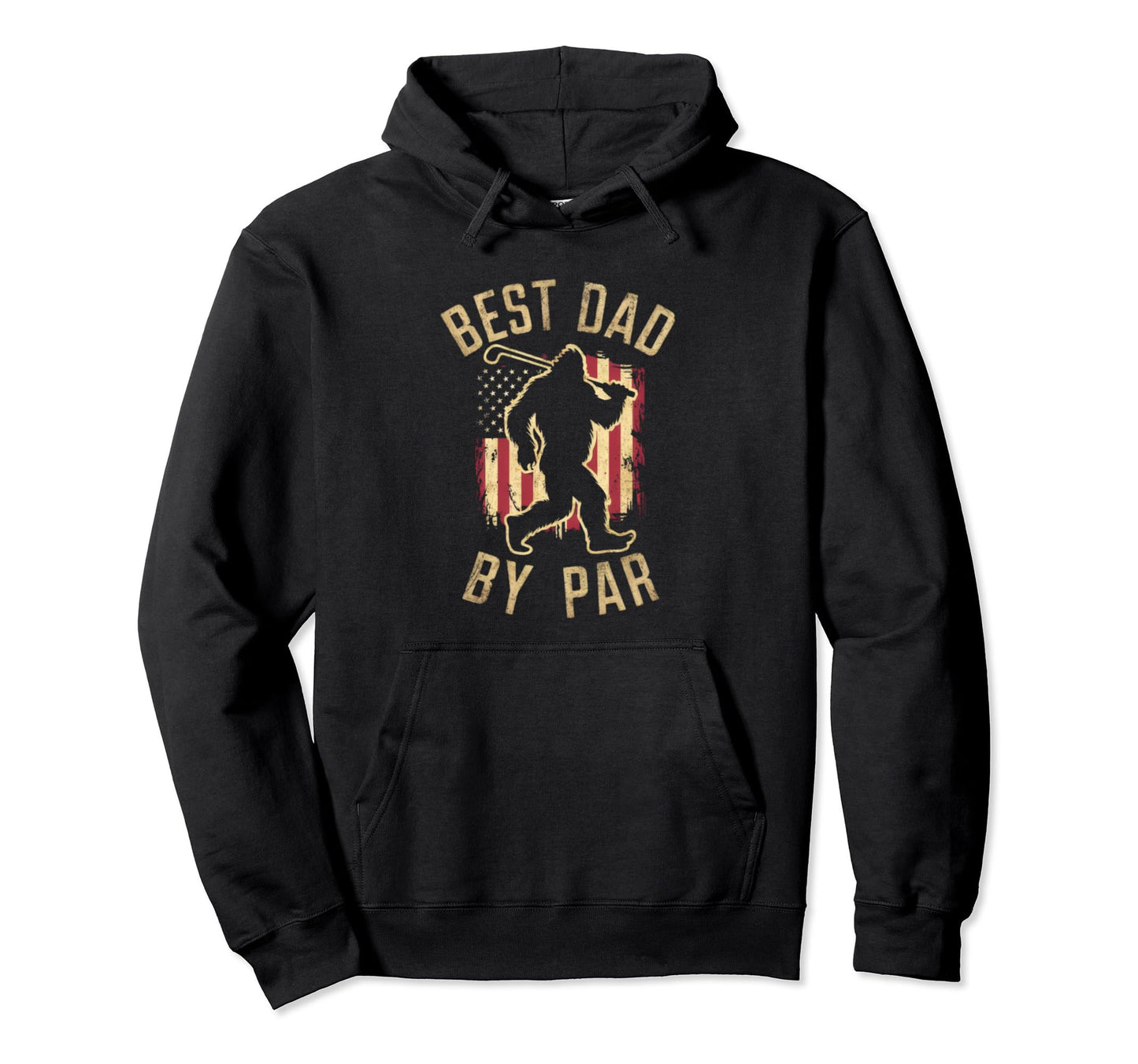 Best Dad Par Bigfoot Golf Fatherss Day Hoodie - Novelty Apparel Unisex - T-Shirt, Sweatshirt, Hoodie