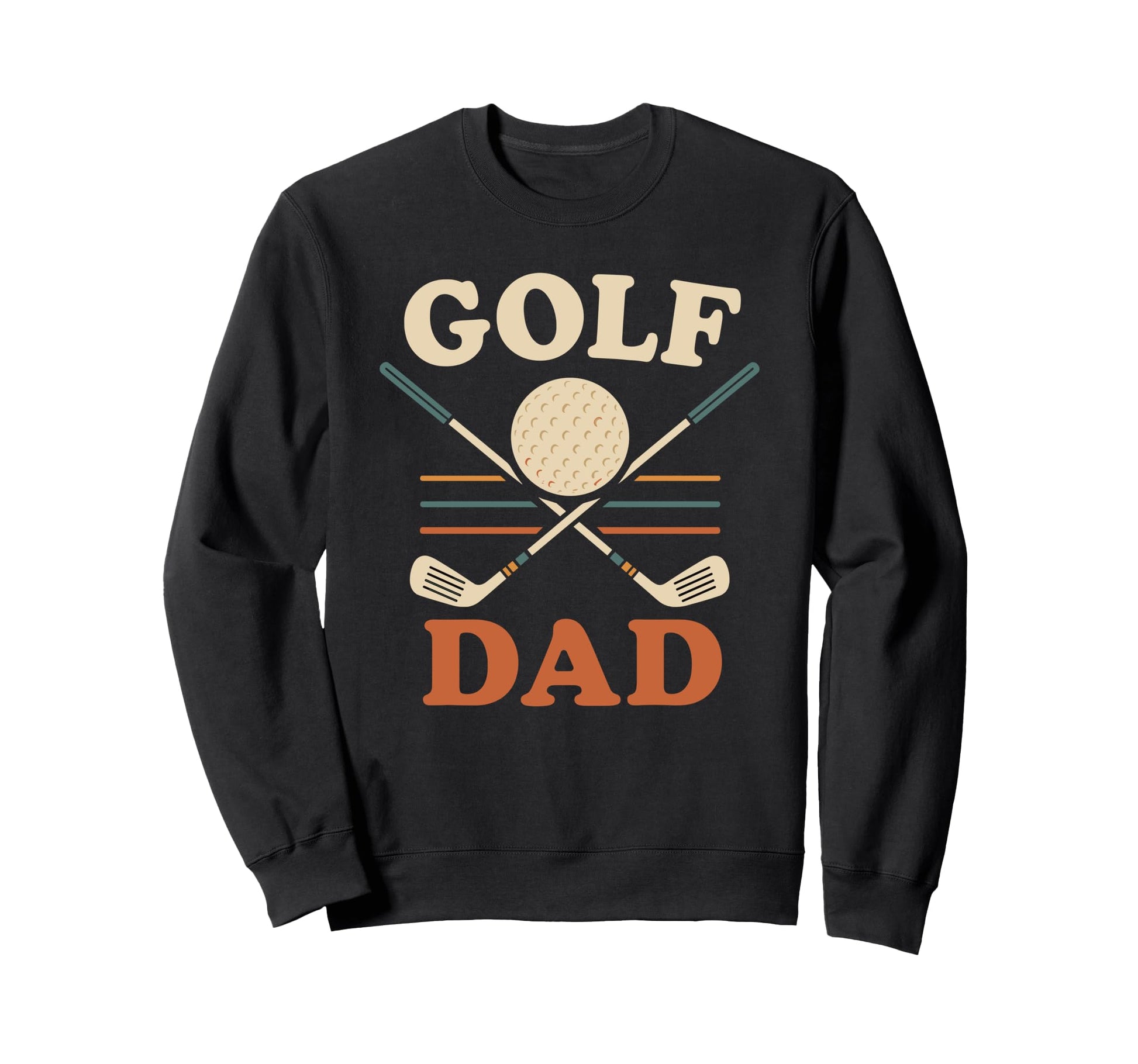 Golf Dad Fathers Day Sweatshirt - Fun Novelty Design Unisex - T-Shirt, Sweatshirt, Hoodie