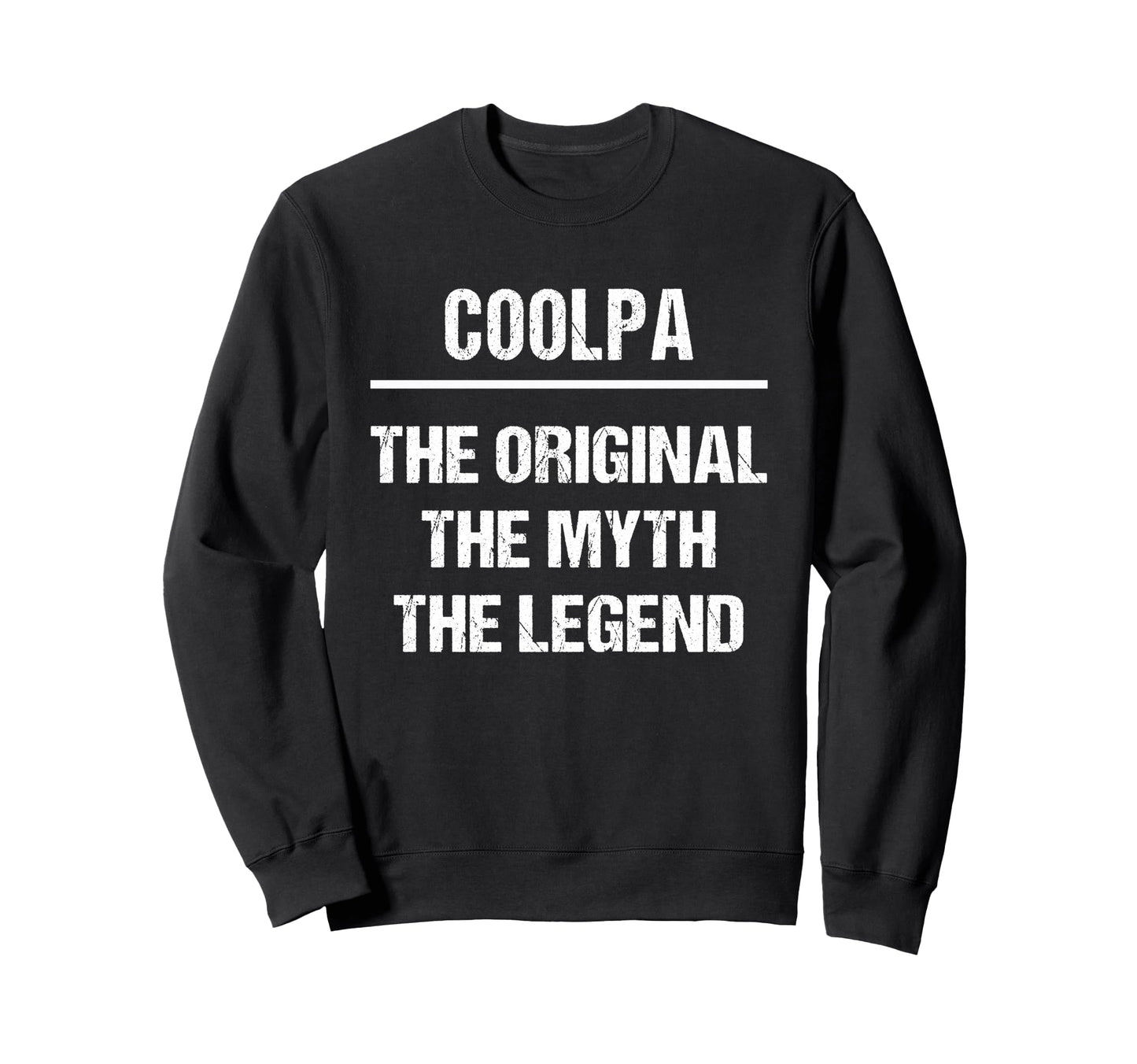 Coolpa Original Name Myth Legend Sweatshirt - Streetwear Style for Adults - T-Shirt, Sweatshirt, Hoodie