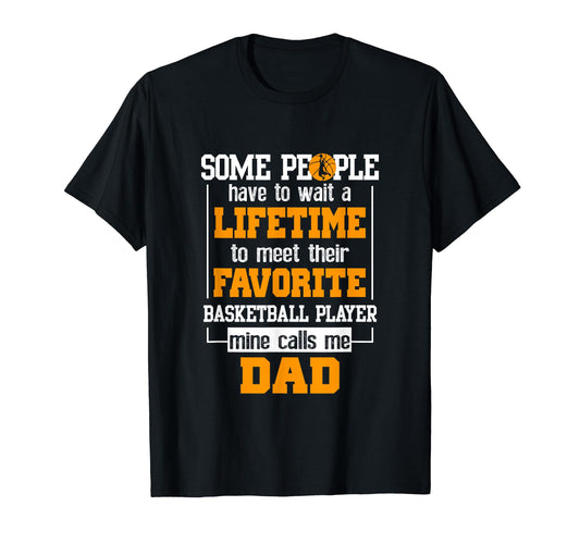 Basketball Dad Lifetime Favorite T-Shirt - Unique Graphic for Adults - T-Shirt, Sweatshirt, Hoodie