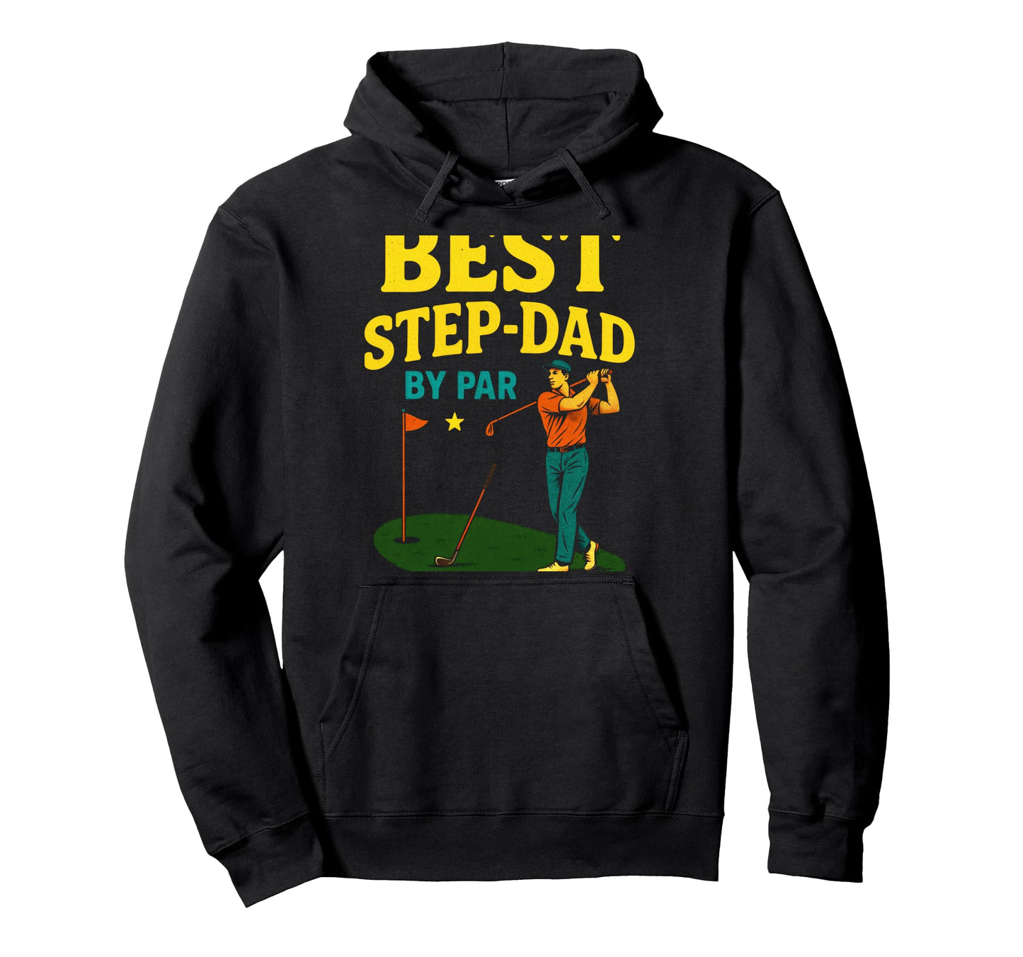 Best Step Dad Par Funny Golf Fathers Day Hoodie - Unique Graphic for Adults - T-Shirt, Sweatshirt, Hoodie