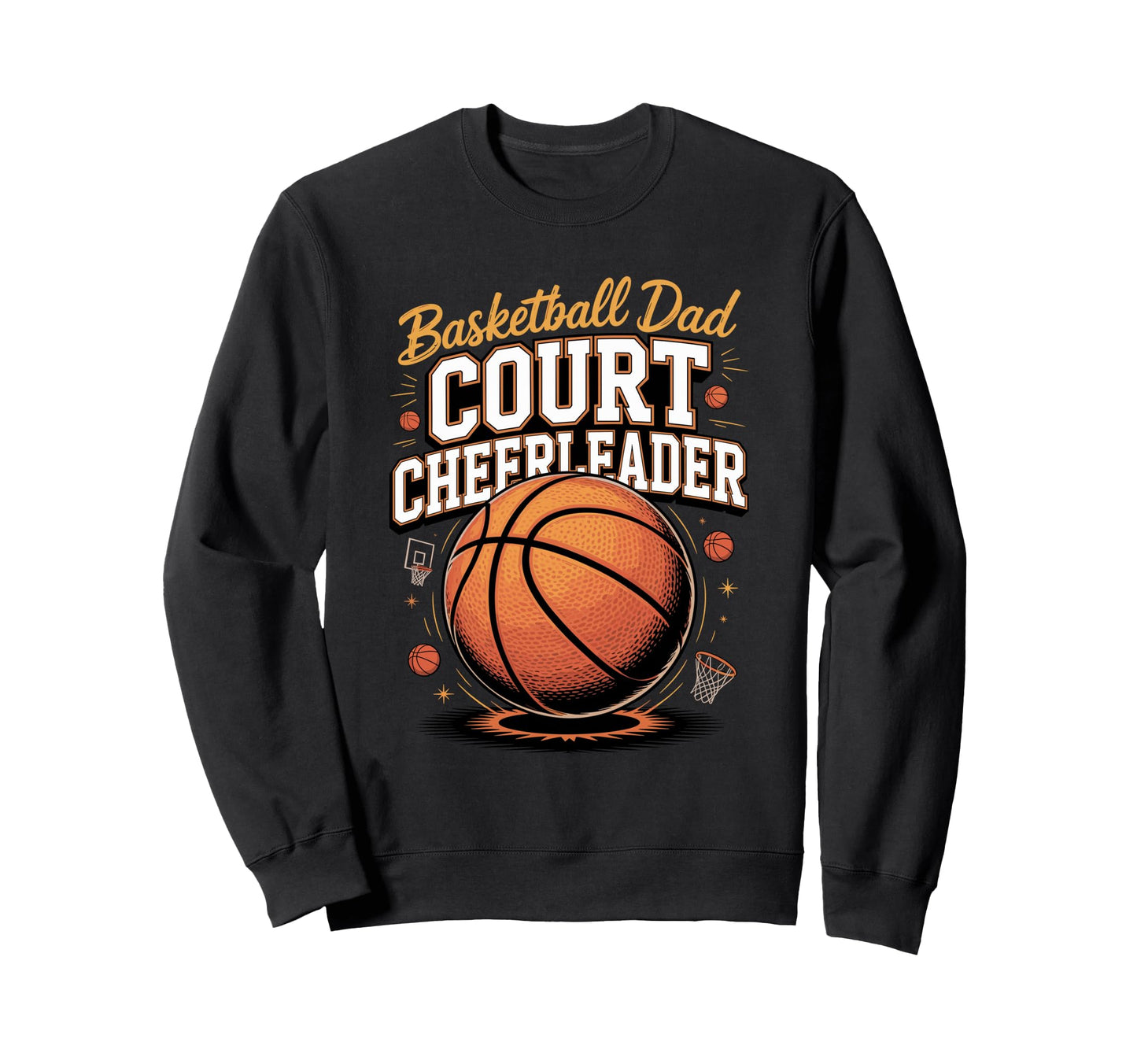 Basketball Dad Court Cheerleader Sweatshirt - Minimalist Print Unisex - T-Shirt, Sweatshirt, Hoodie