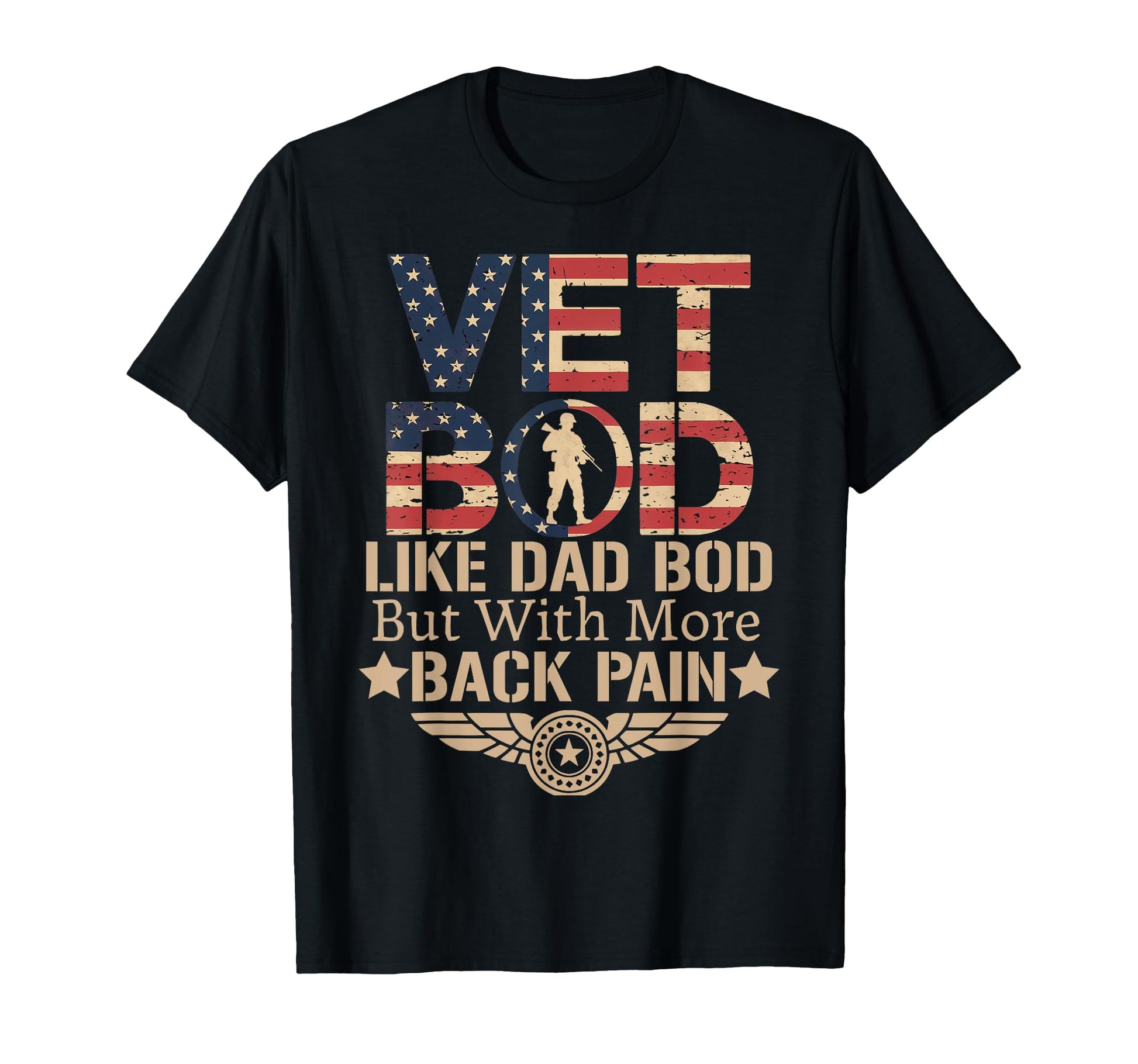 Vet Bod Like Dad Bod Military T-Shirt - Streetwear Style for Adults - T-Shirt, Sweatshirt, Hoodie