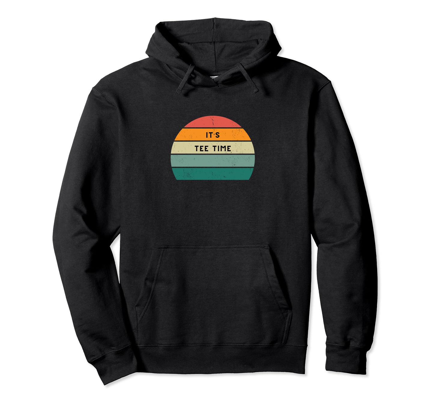 Father Day Golfing Gifts Dad Golf Its Time Hoodie - Unique Graphic Unisex - T-Shirt, Sweatshirt, Hoodie