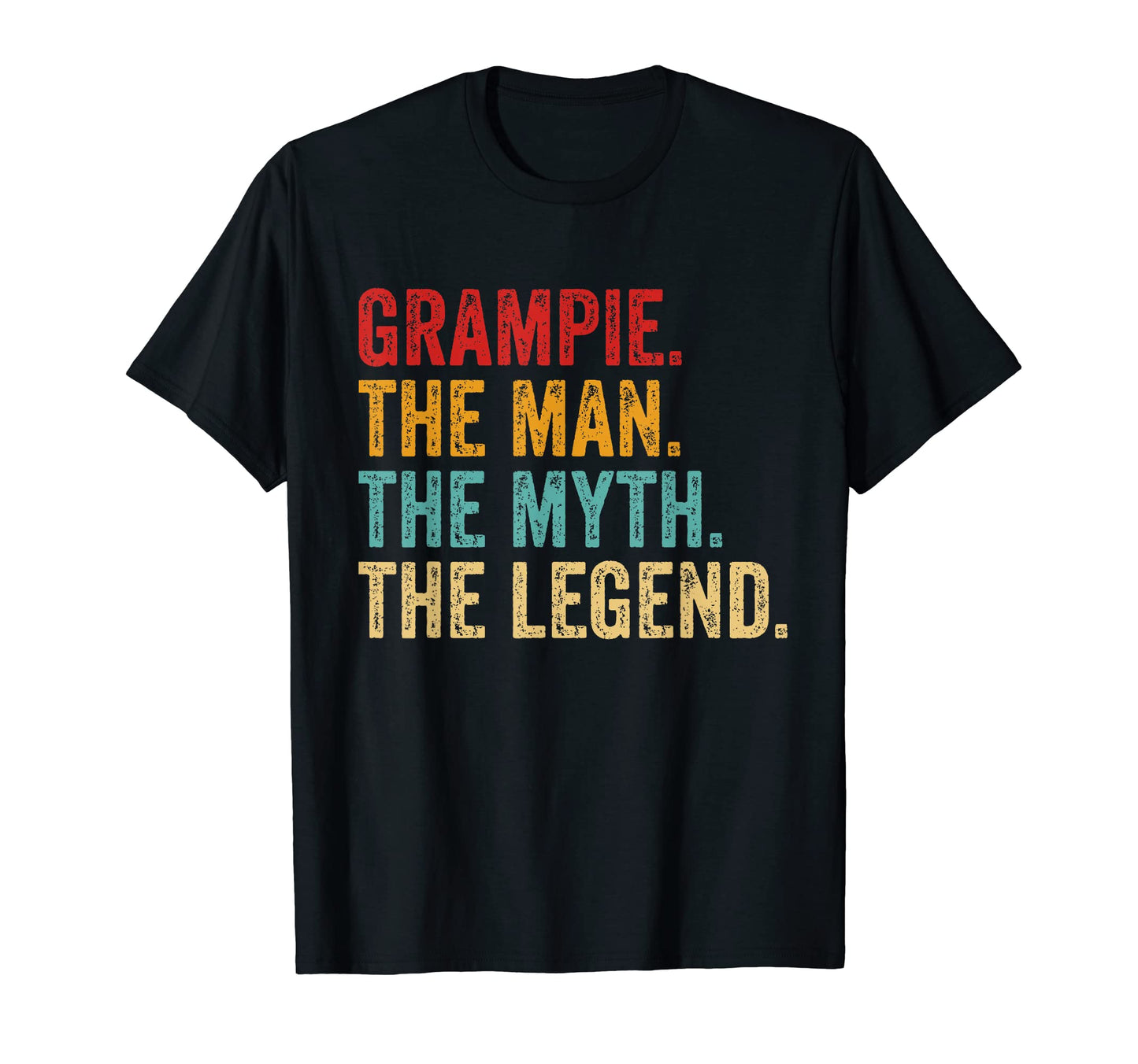 Grampie Myth Legend Dad Grandpa T-Shirt - Casual Everyday Wear Unisex - T-Shirt, Sweatshirt, Hoodie