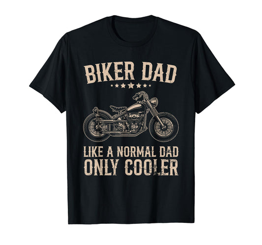 Biker Dad Like Normal Dad Only Cooler T-Shirt - Minimalist Print Men Women - T-Shirt, Sweatshirt, Hoodie