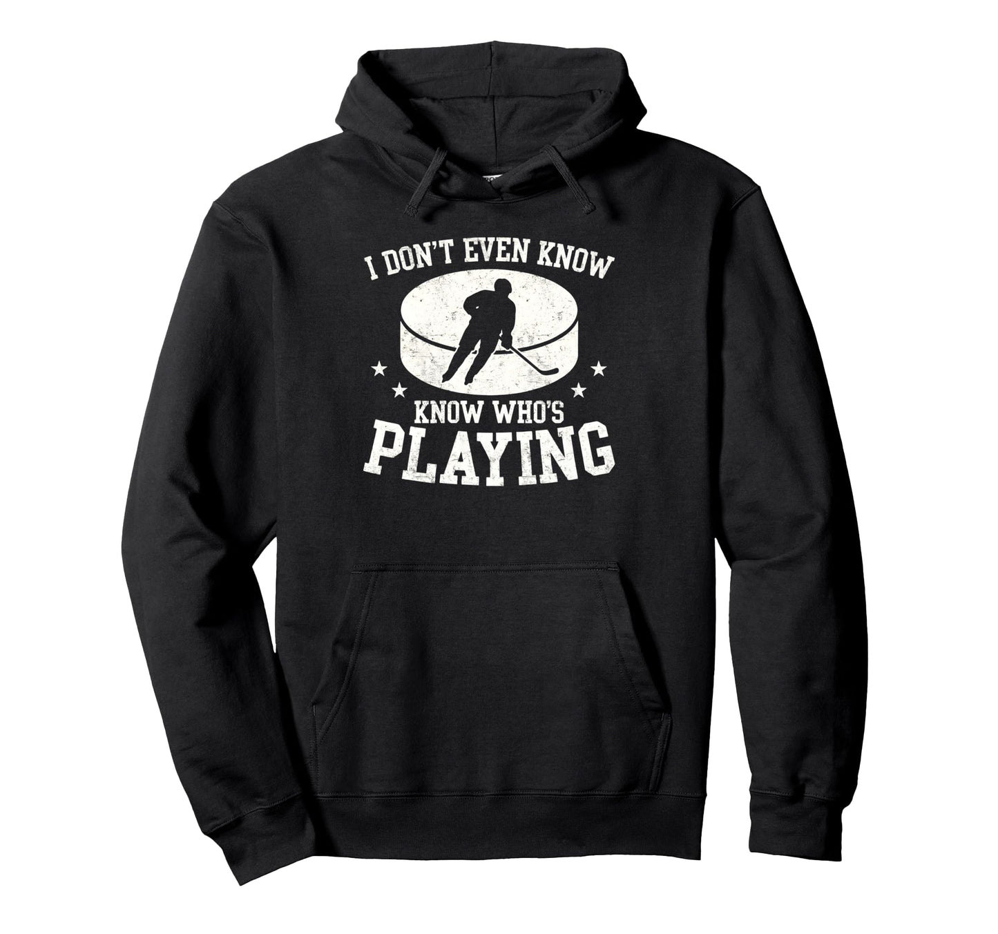 I Dont Even Know Whos Playing Funny Ice Hoodie - Graphic Print Unisex - T-Shirt, Sweatshirt, Hoodie