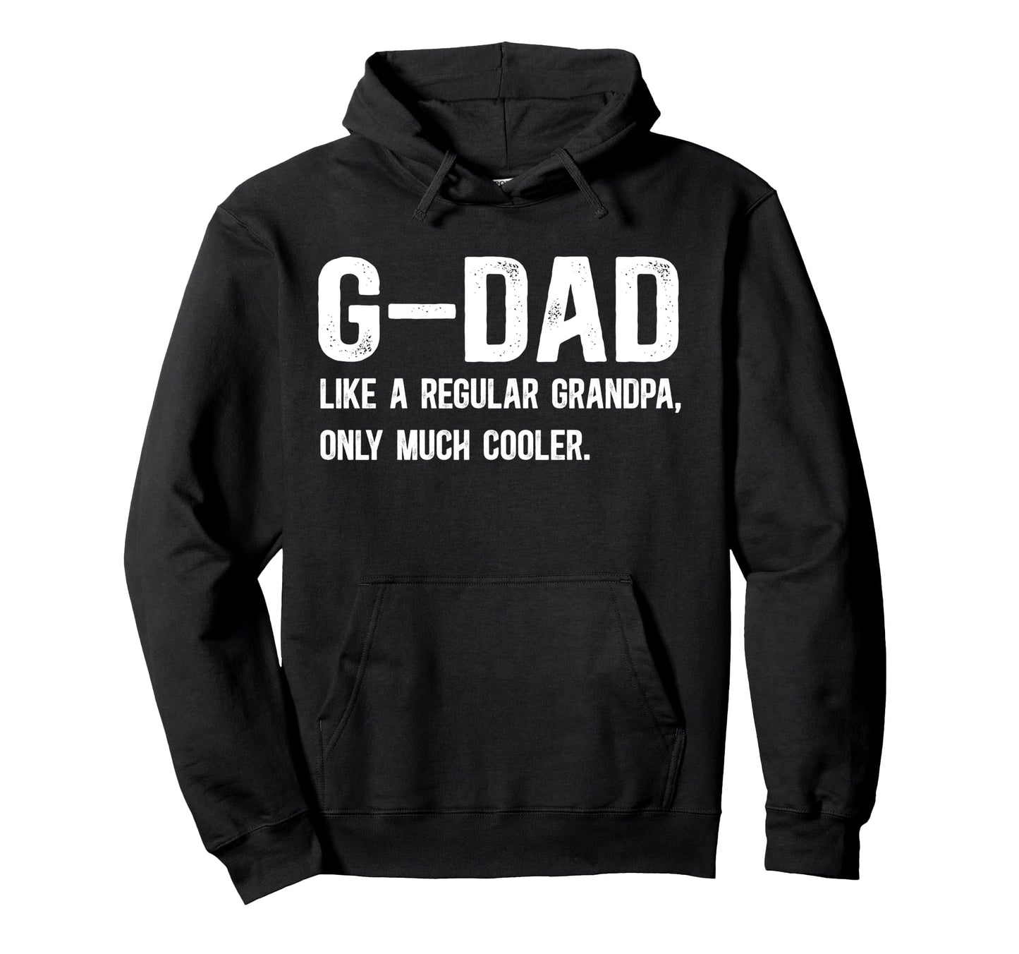G Dad Grandpa G Dad Grandfather Hoodie - Graphic Print Unisex - T-Shirt, Sweatshirt, Hoodie