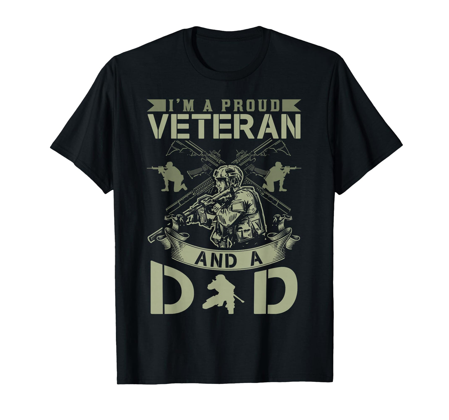 Im Proud Veteran And Dad Soldier T-Shirt - Streetwear Style Men Women - T-Shirt, Sweatshirt, Hoodie