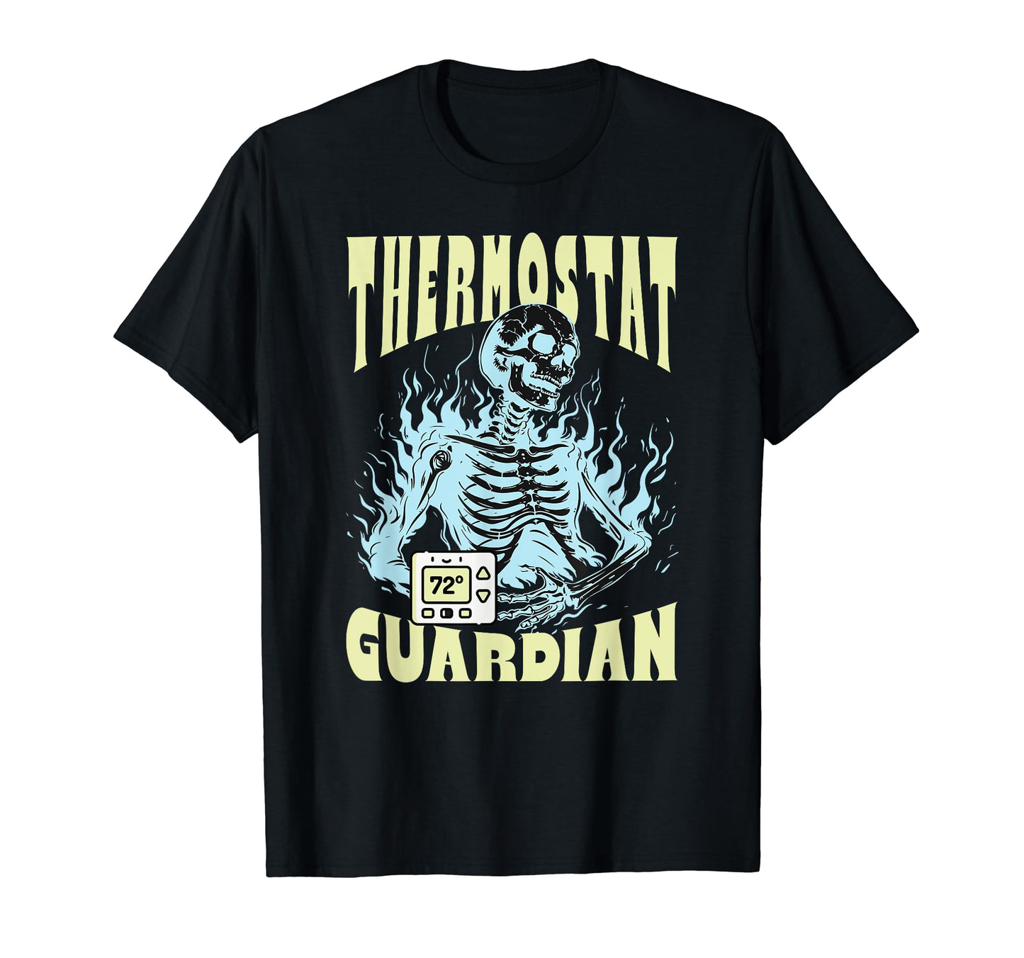 Funny Fathers Day Guardian Thermostat T-Shirt - Trendy Graphic Unisex - T-Shirt, Sweatshirt, Hoodie