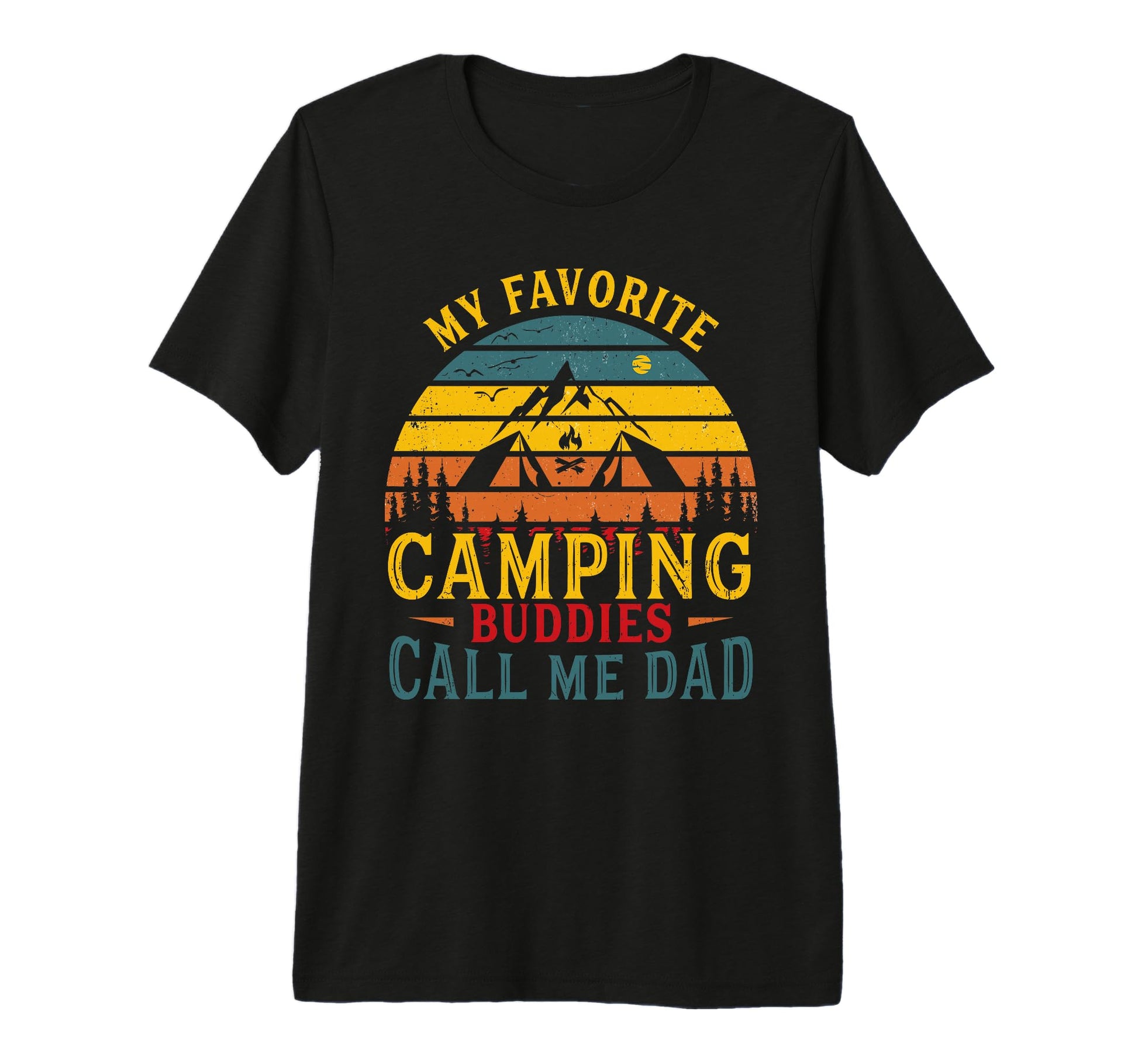 My Favorite Camping Buddies Call Me Dad T-Shirt - Minimalist Print Unisex - T-Shirt, Sweatshirt, Hoodie