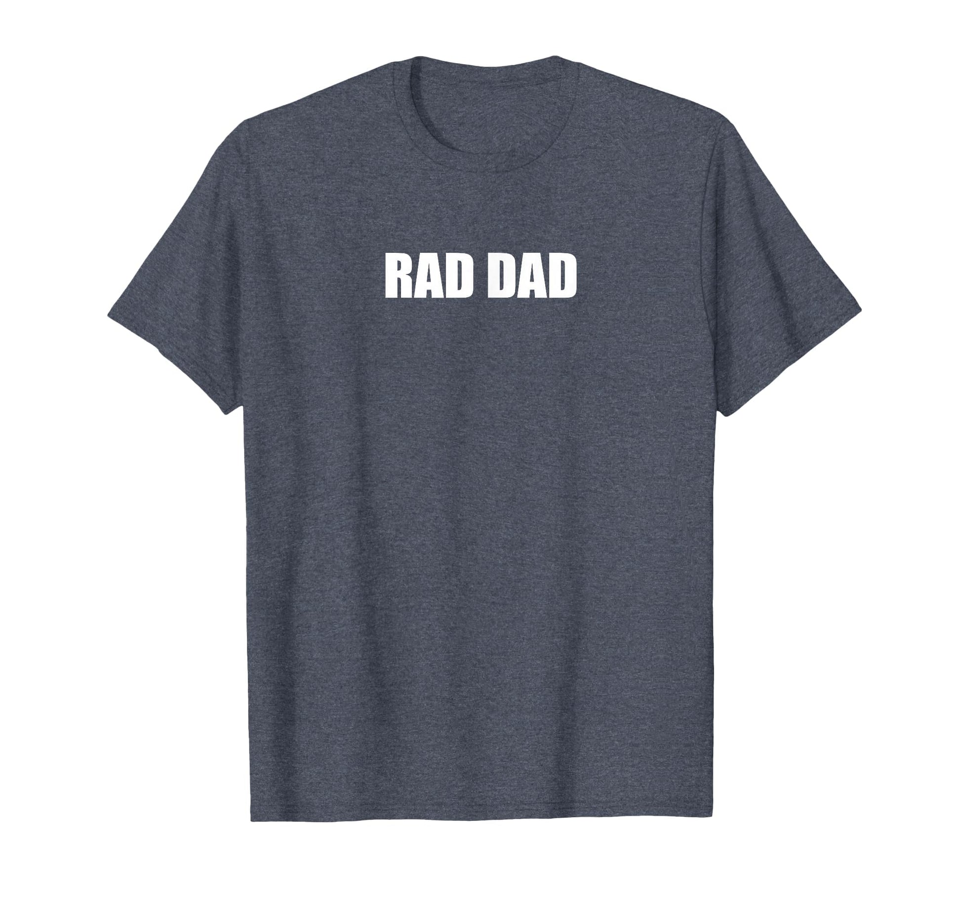 Rad Dad Heather Blue T-Shirt - Streetwear Style Unisex - T-Shirt, Sweatshirt, Hoodie