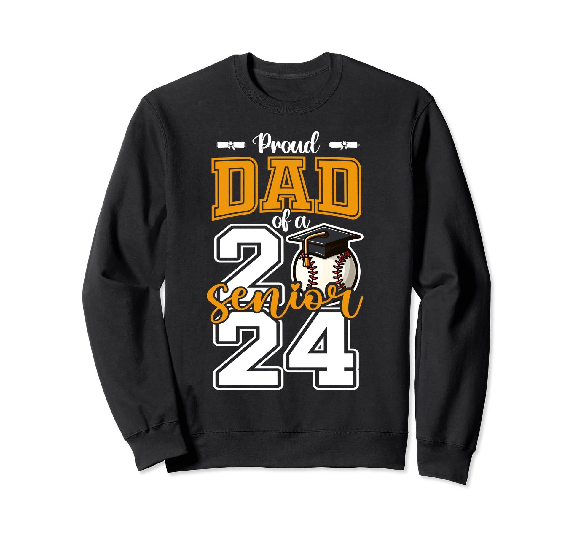 Proud Dad 2024 Baseball Senior Sweatshirt - Unique Graphic Men Women - T-Shirt, Sweatshirt, Hoodie