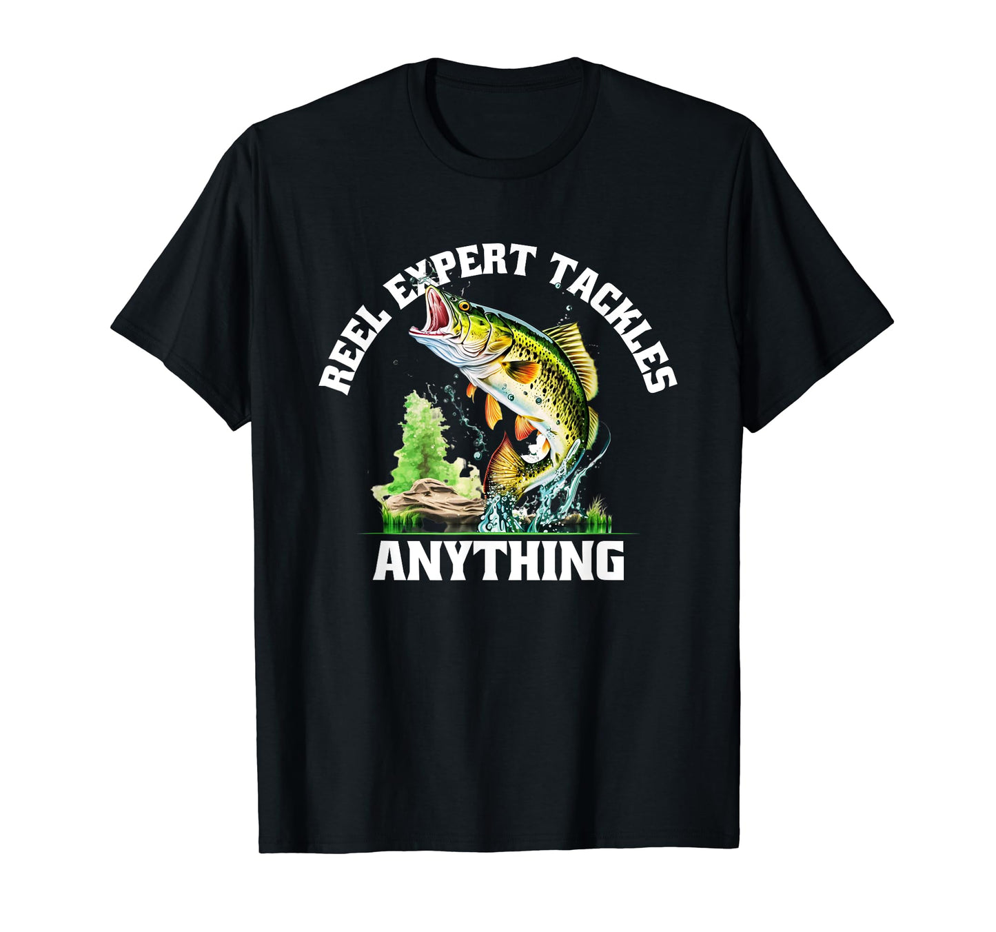 Reel Expert Tackles Anything Fishing T-Shirt - Custom Art Print Unisex - T-Shirt, Sweatshirt, Hoodie