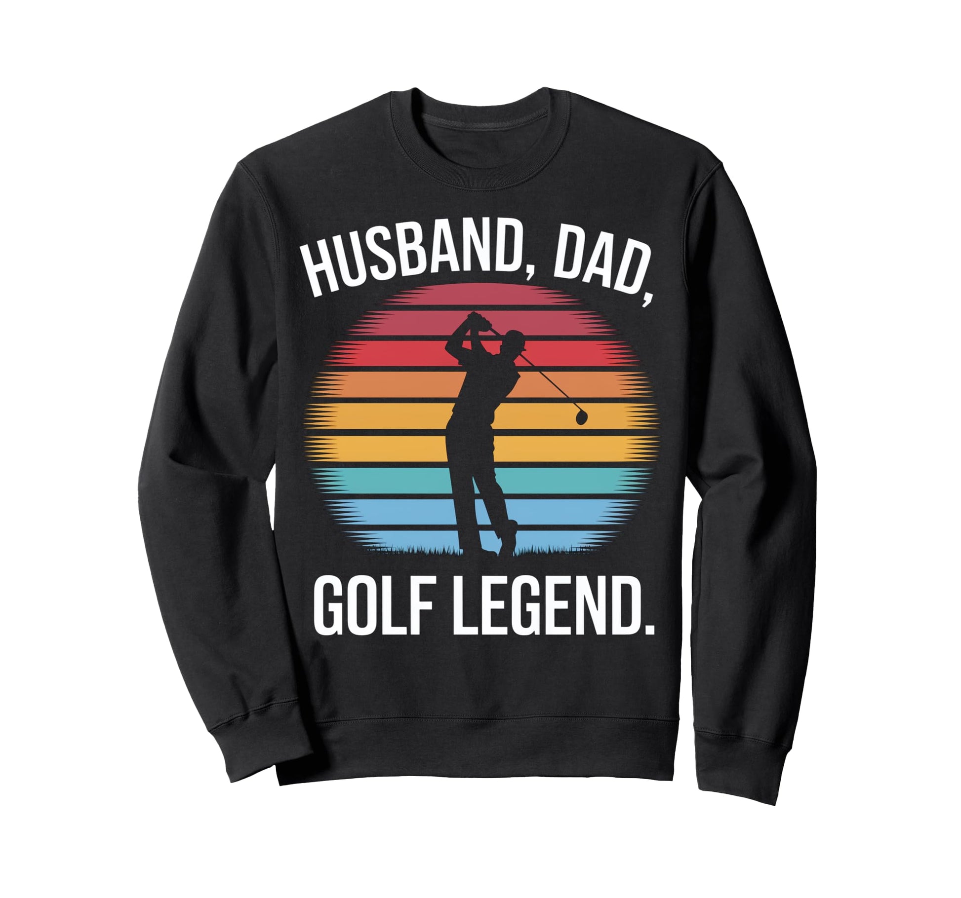 Honorable Golf Legend Sweatshirt - Fun Novelty Design for Adults - T-Shirt, Sweatshirt, Hoodie