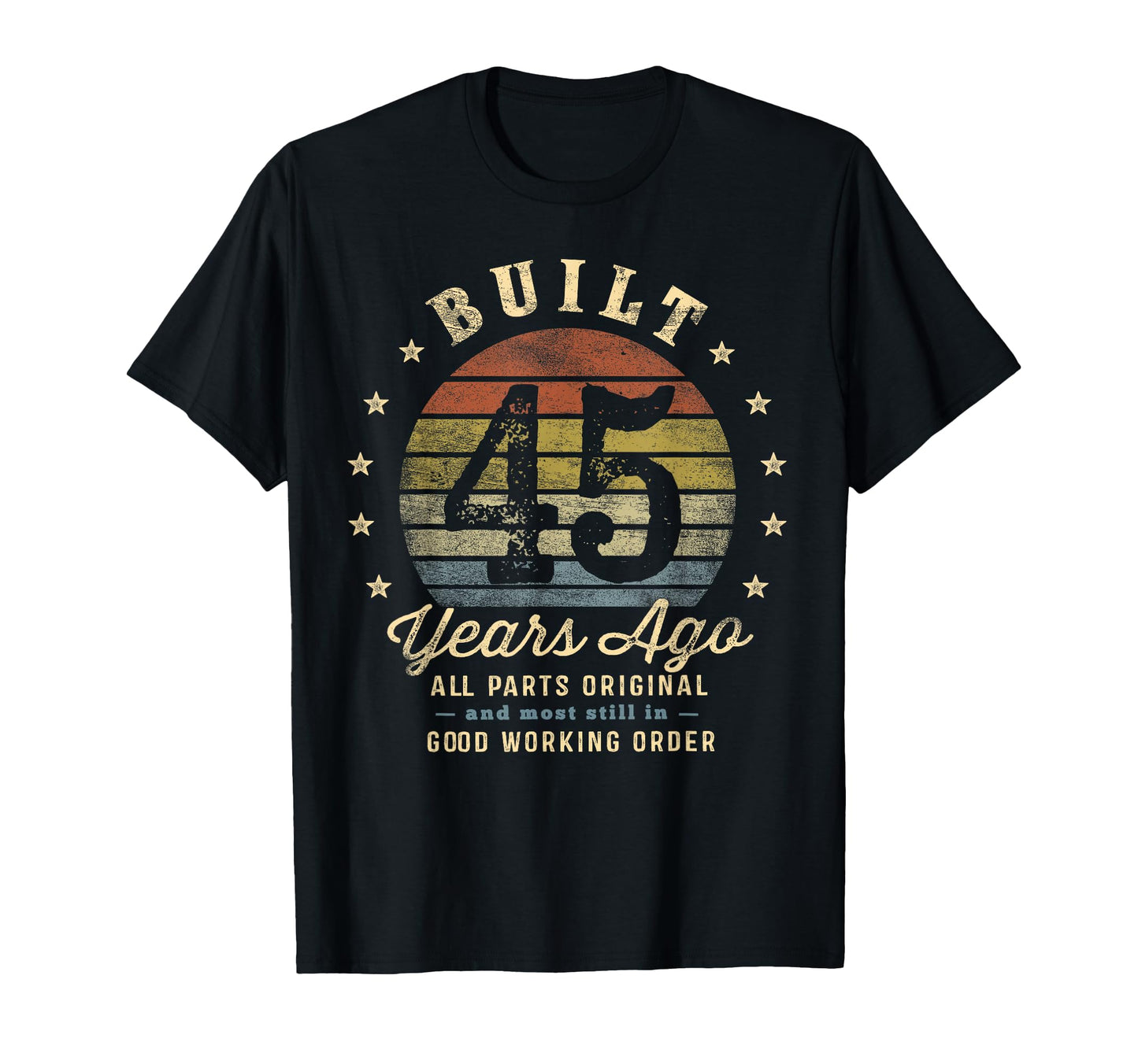 Built 45 Years Ago All Parts Original T-Shirt - Minimalist Print Men Women - T-Shirt, Sweatshirt, Hoodie