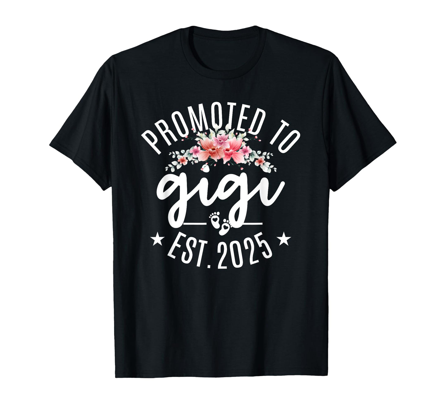Promoted To Gigi 2025 Flower First T-Shirt - Fun Novelty Design for Adults - T-Shirt, Sweatshirt, Hoodie