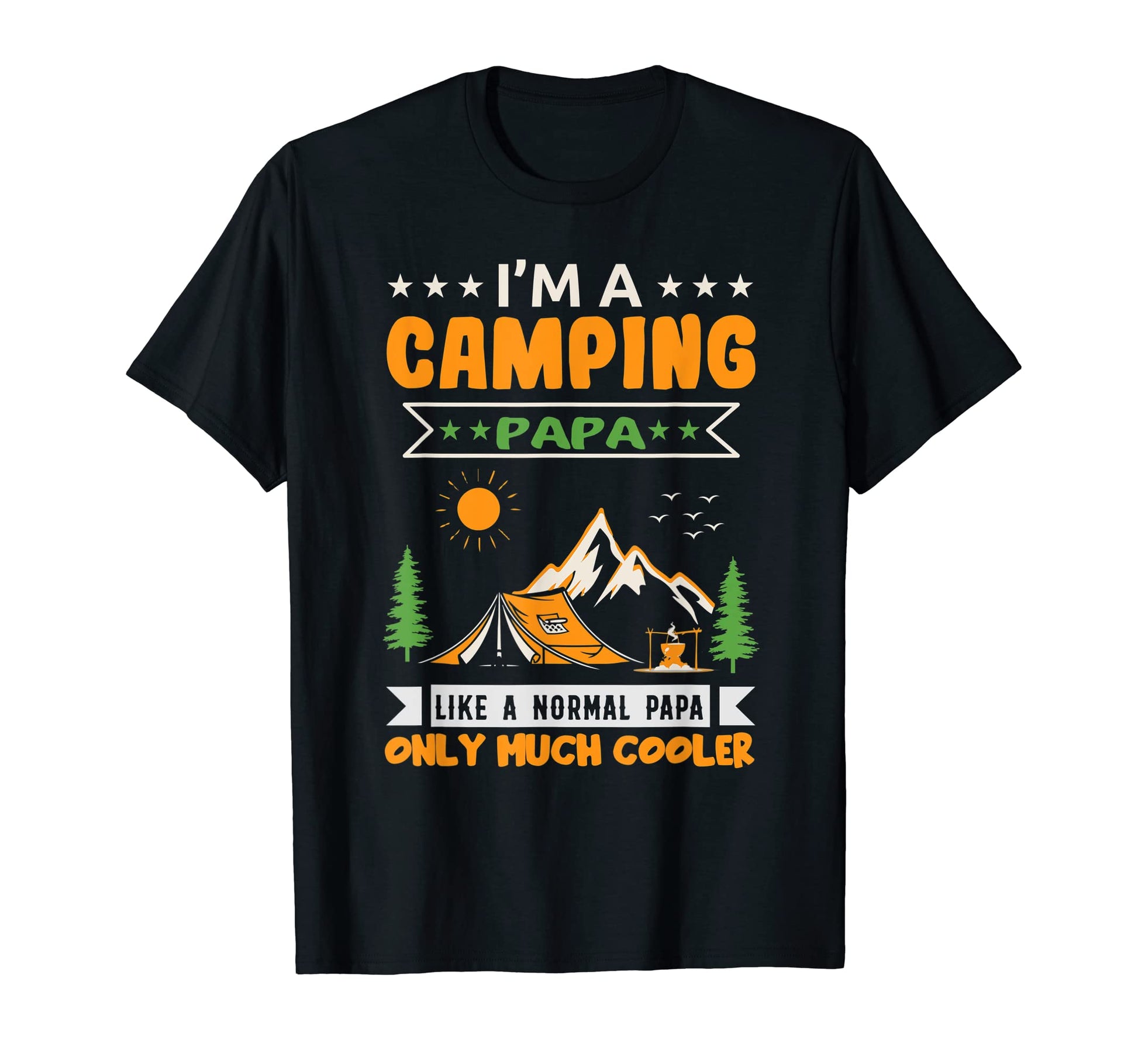 Im Camping Papa Fathers Day Grandpa T-Shirt - Unique Graphic for Adults - T-Shirt, Sweatshirt, Hoodie