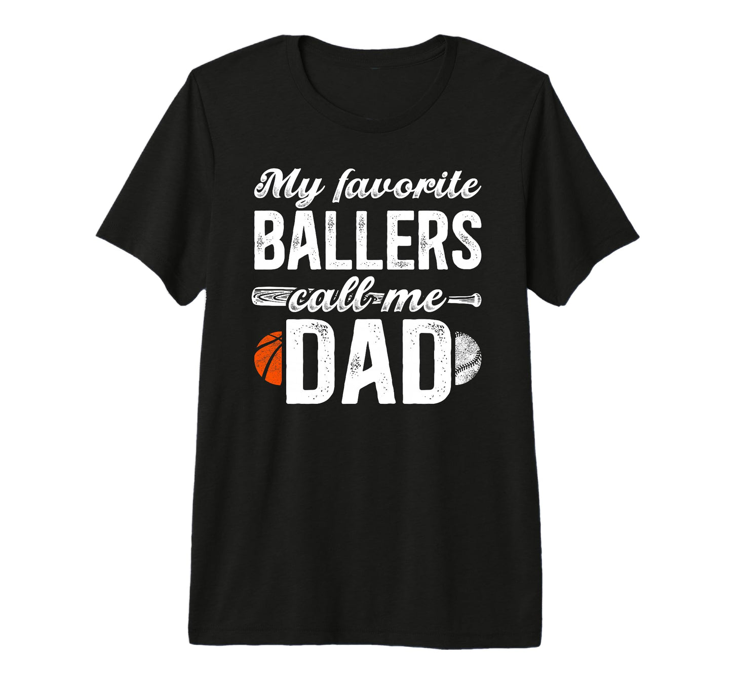 Mens My Favorite Ballers Call Me T-Shirt - Casual Everyday Wear Men Women - T-Shirt, Sweatshirt, Hoodie