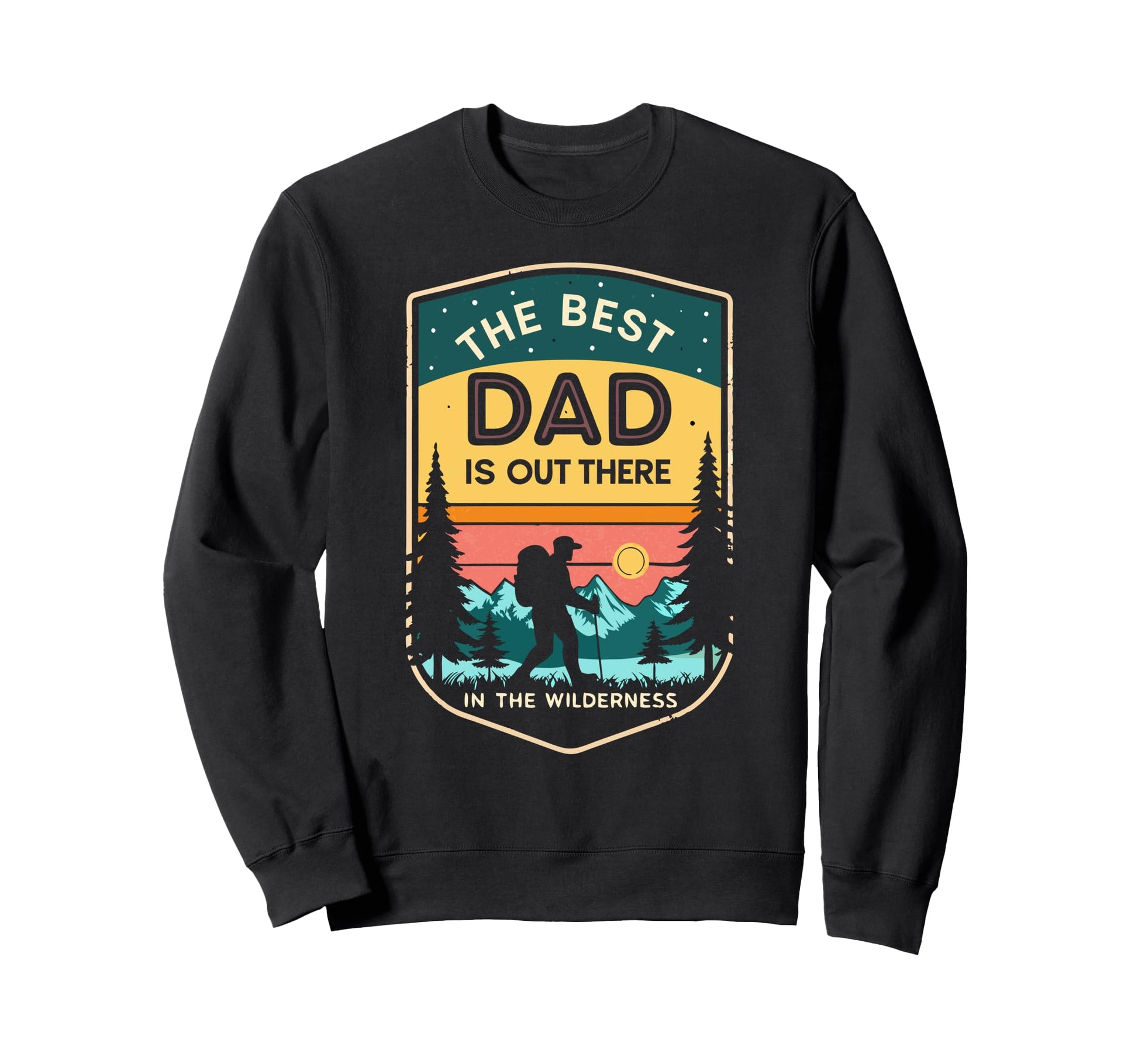 Fathers Day Outdoors Daddys Sweatshirt - Streetwear Style for Adults - T-Shirt, Sweatshirt, Hoodie