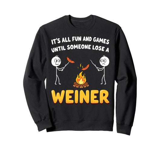 Camping Meme Its All Fun Campfire Sweatshirt - Custom Art Print Men Women - T-Shirt, Sweatshirt, Hoodie