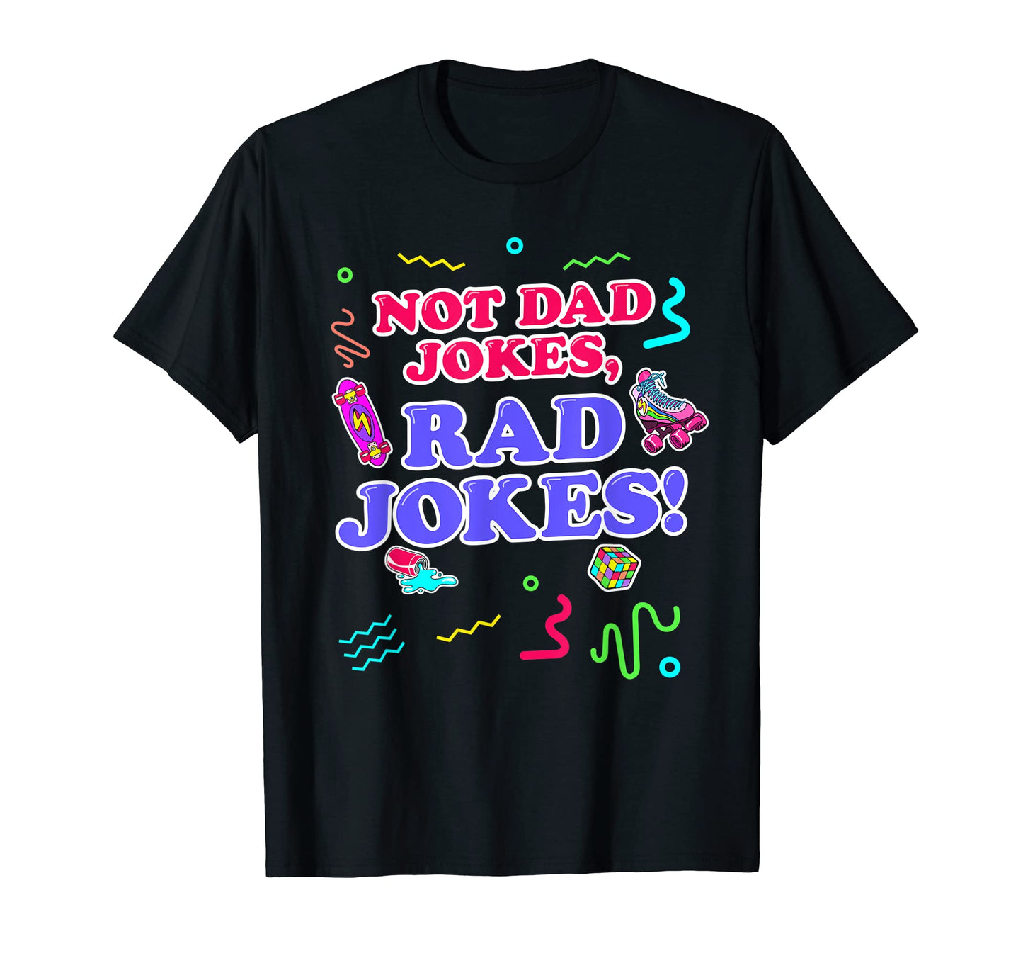 Not Dad Jokes Rad Jokes Funny 1980S T-Shirt - Custom Art Print Unisex - T-Shirt, Sweatshirt, Hoodie