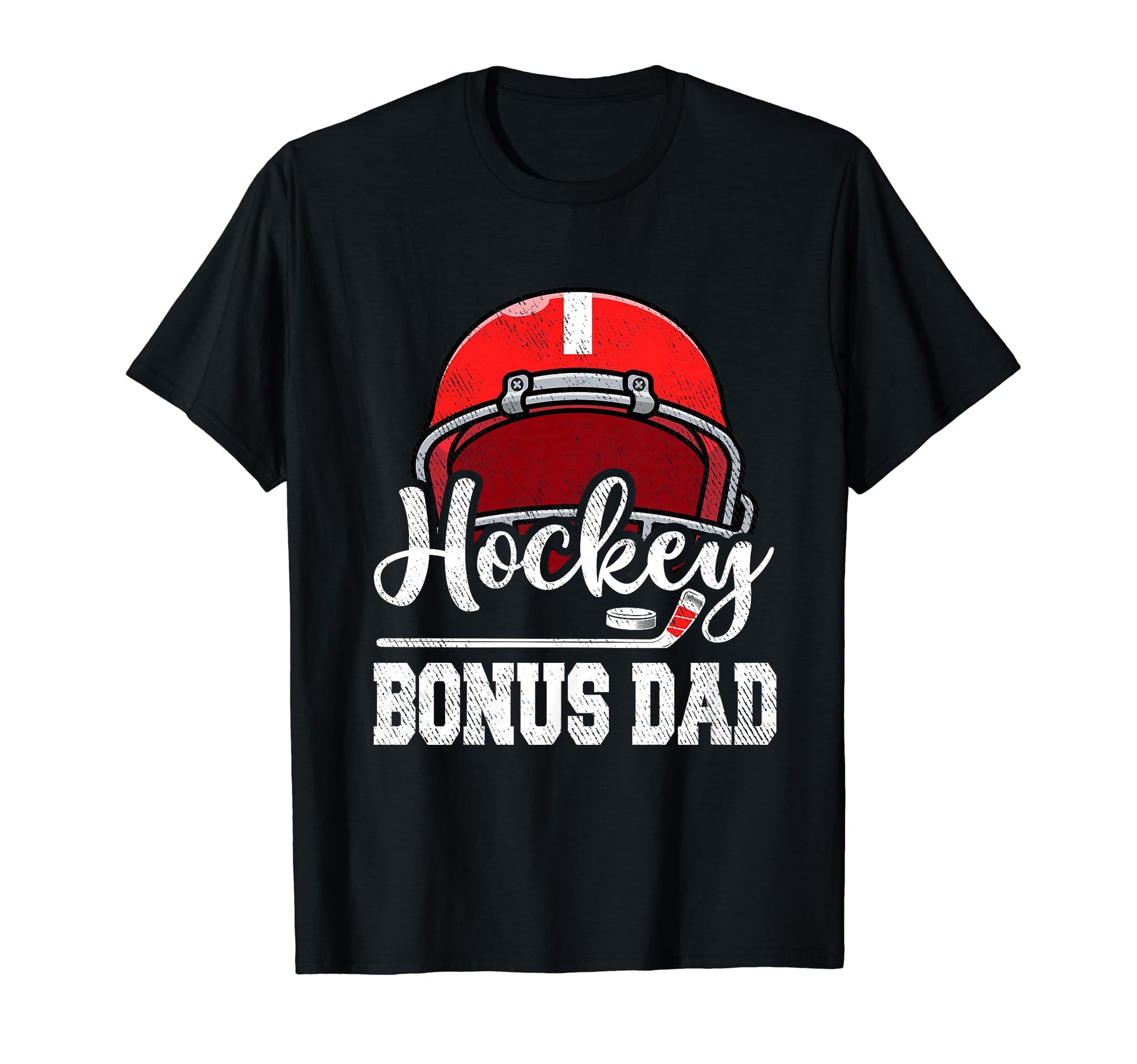 Hockey Bonus Dad Hockey Player Game T-Shirt - Novelty Apparel Men Women - T-Shirt, Sweatshirt, Hoodie