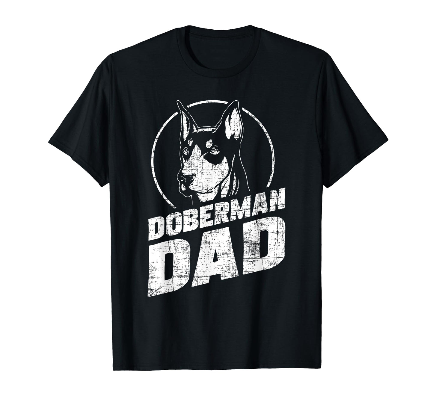 Doberman Dad Fathers Day Dog Owner T-Shirt - Fun Novelty Design Men Women - T-Shirt, Sweatshirt, Hoodie