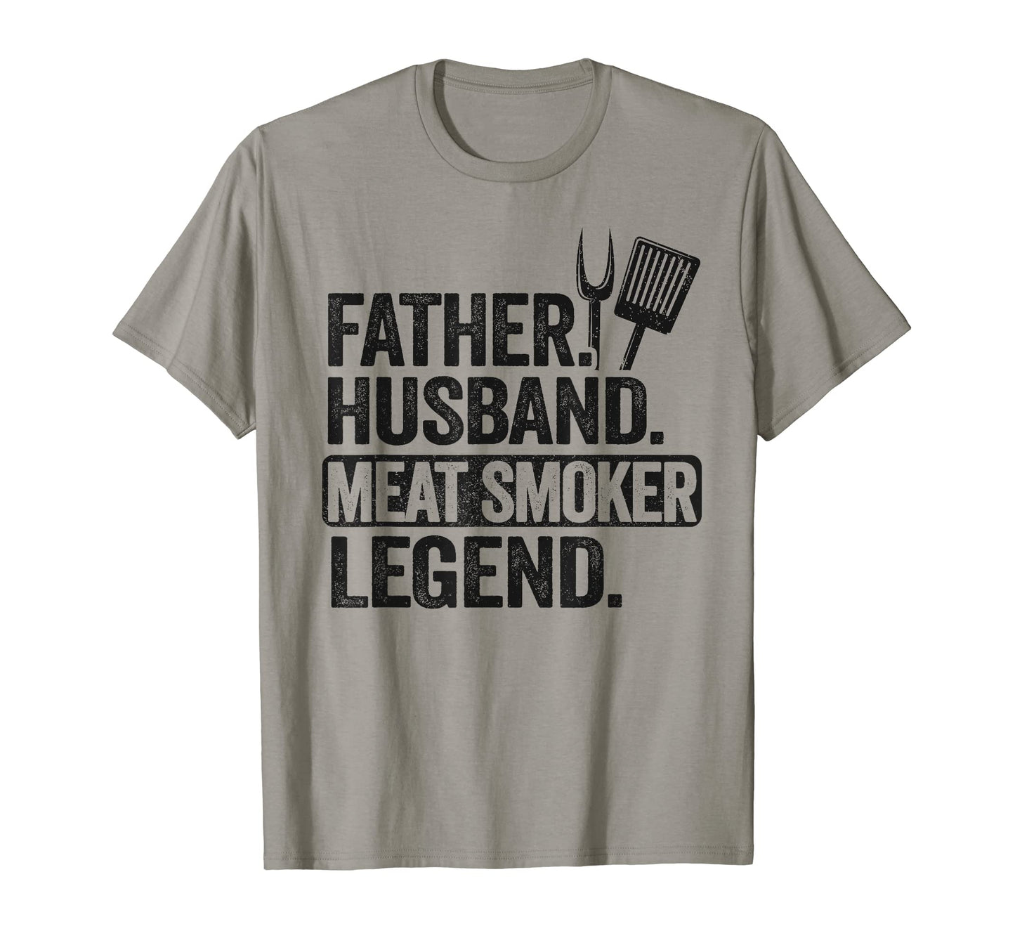 Mens Father Husband Meat Smoker Legend T-Shirt - Streetwear Style Unisex - T-Shirt, Sweatshirt, Hoodie