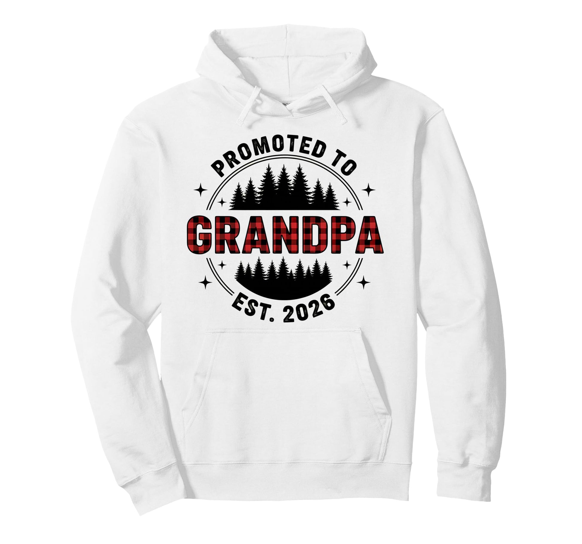 Plaid Lumberjack New Grandpa Promoted Hoodie - Fun Novelty Design Unisex - T-Shirt, Sweatshirt, Hoodie