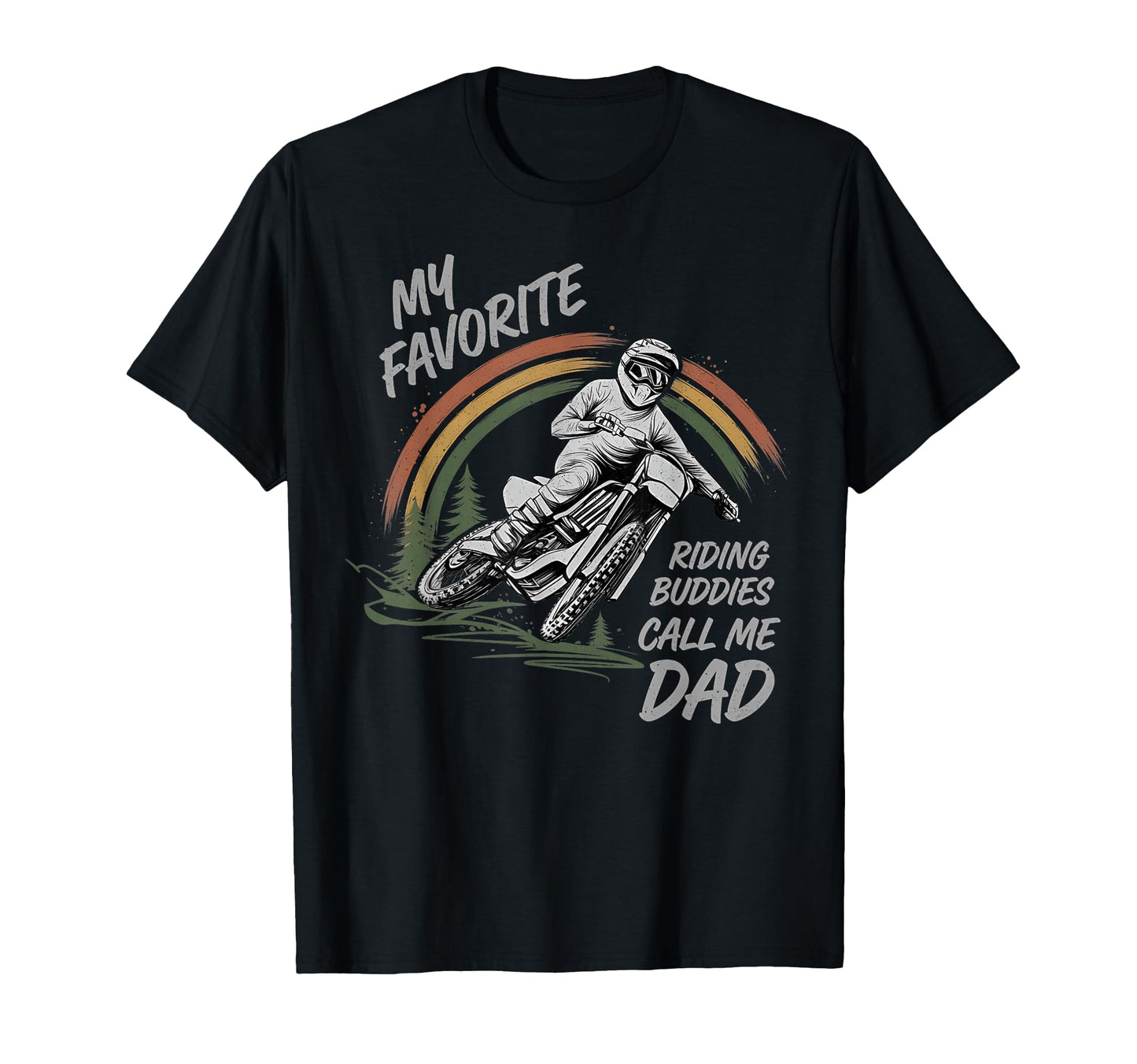 My Favorite Riding Buddy Call Me Dad T-Shirt - Graphic Print Men Women - T-Shirt, Sweatshirt, Hoodie