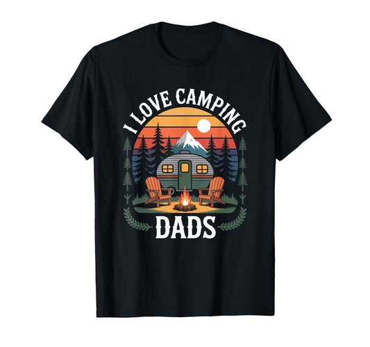 Camp Outdoor Camper I Love Camping Dads T-Shirt - Unique Graphic Unisex - T-Shirt, Sweatshirt, Hoodie