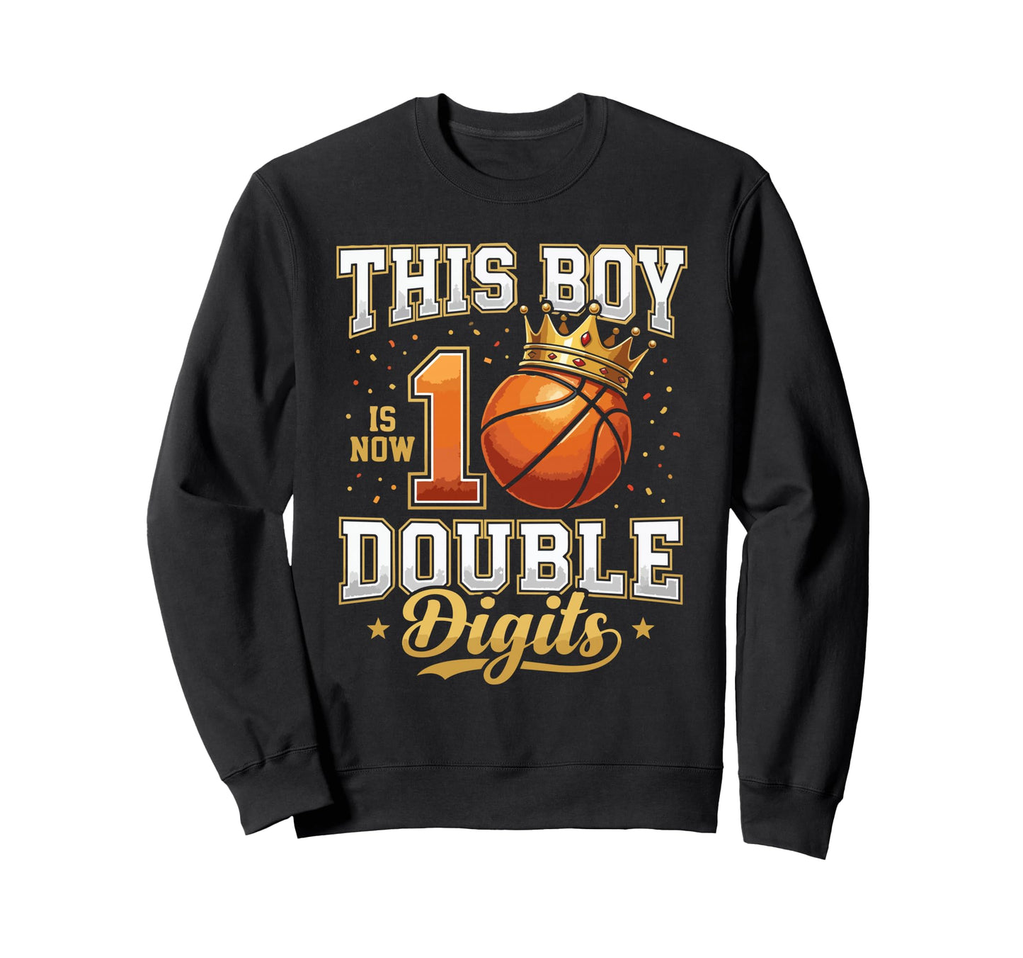 This Is 10 Double Digits Basketball Sweatshirt - Streetwear Style Unisex - T-Shirt, Sweatshirt, Hoodie