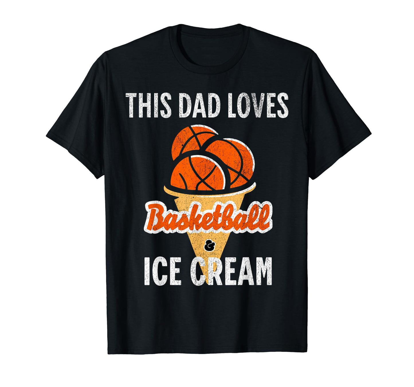 This Dad Loves Basketball And Ice T-Shirt - Casual Everyday Wear Men Women - T-Shirt, Sweatshirt, Hoodie