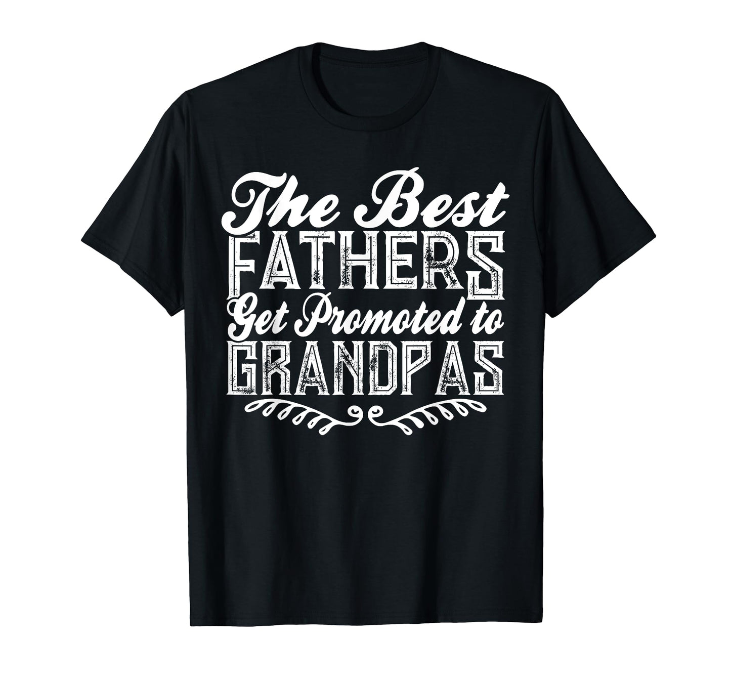 Best Grandpa Promoted To Grandpa T-Shirt - Unique Graphic Men Women - T-Shirt, Sweatshirt, Hoodie