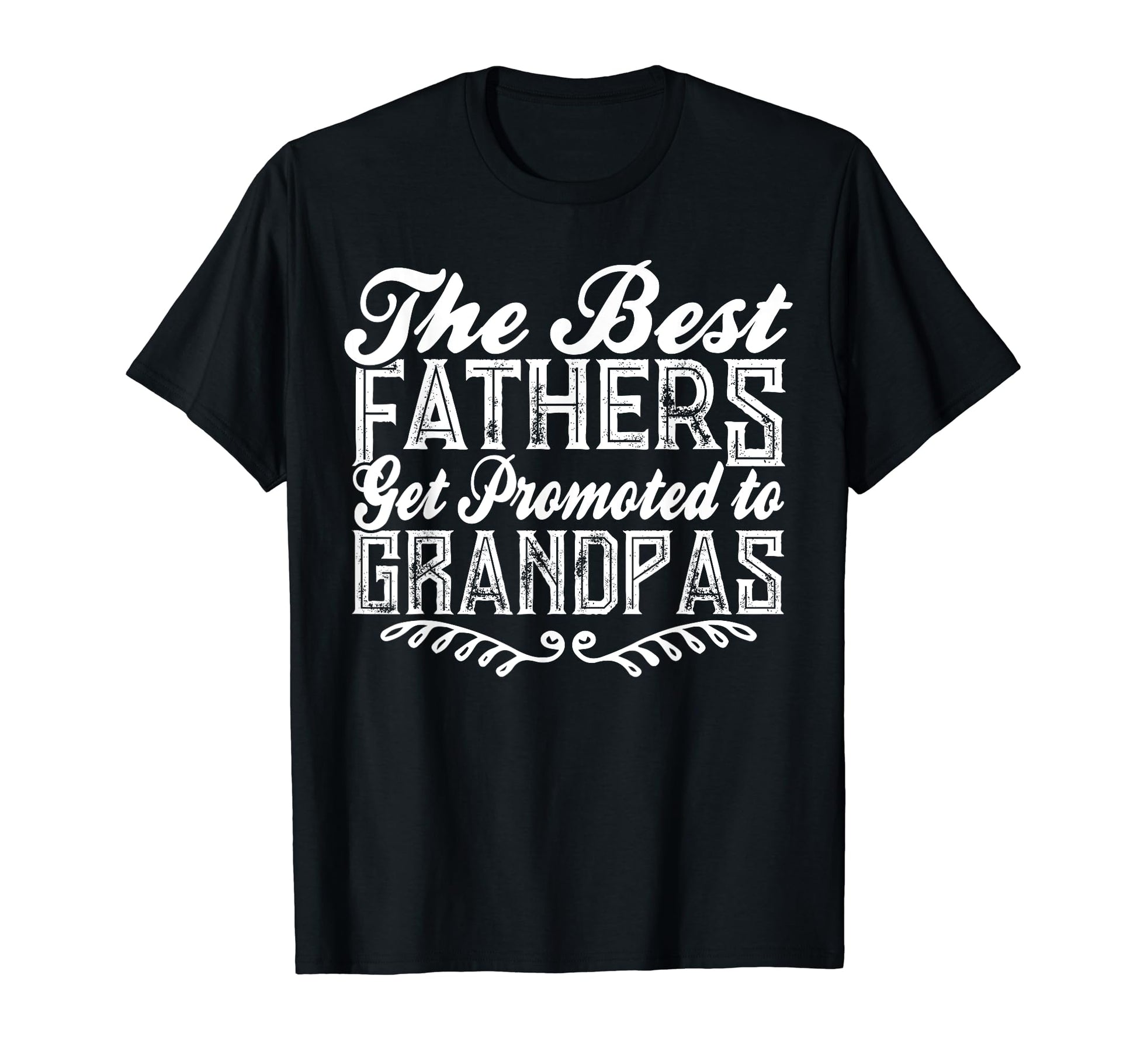 Best Grandpa Promoted To Grandpa T-Shirt - Unique Graphic Men Women - T-Shirt, Sweatshirt, Hoodie